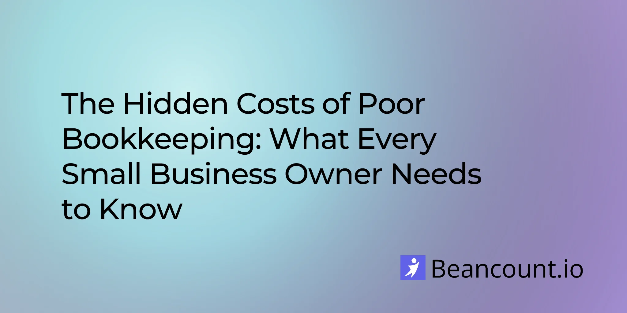 2026-03-16-hidden-costs-poor-bookkeeping-small-business