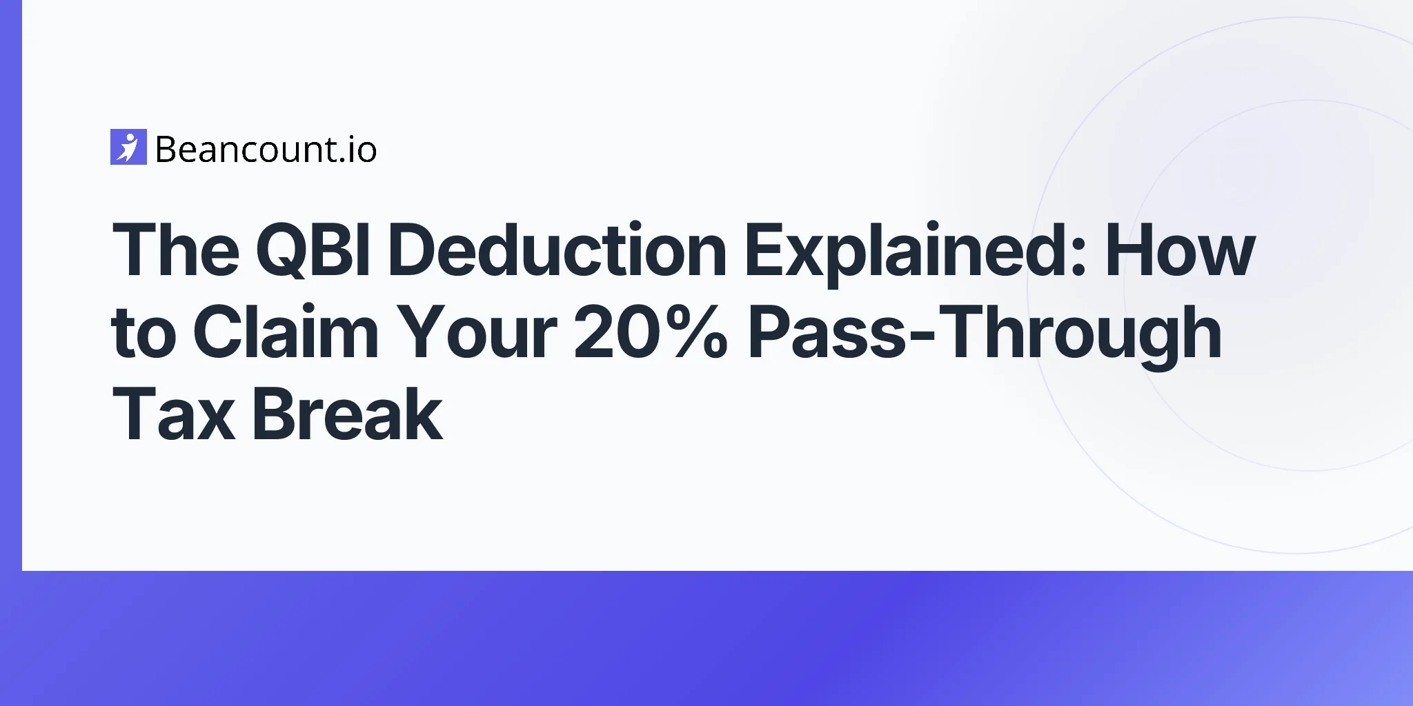 2026-04-20-qualified-business-income-qbi-deduction-guide