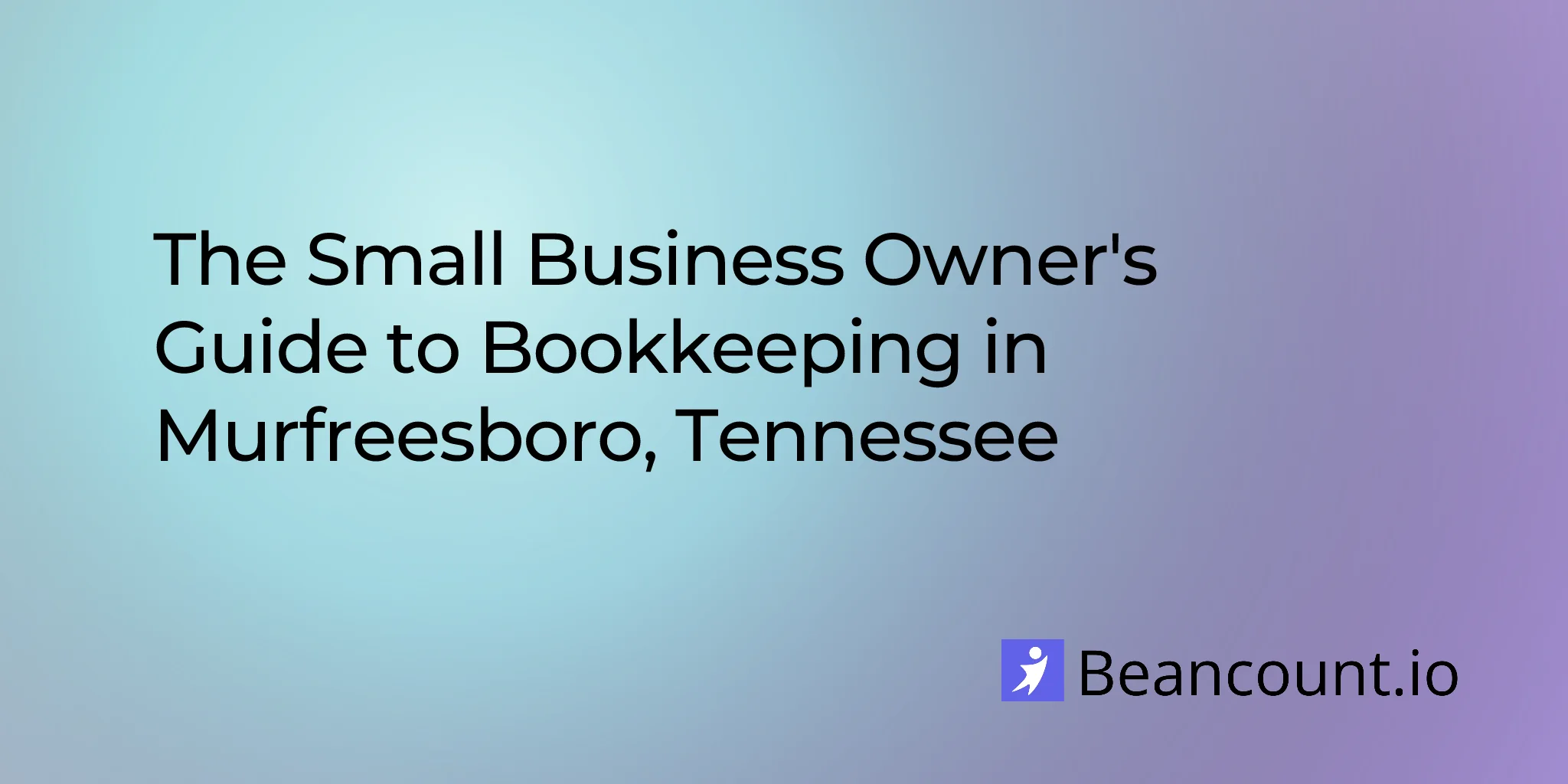 2026-03-10-murfreesboro-tennessee-small-business-bookkeeping-guide