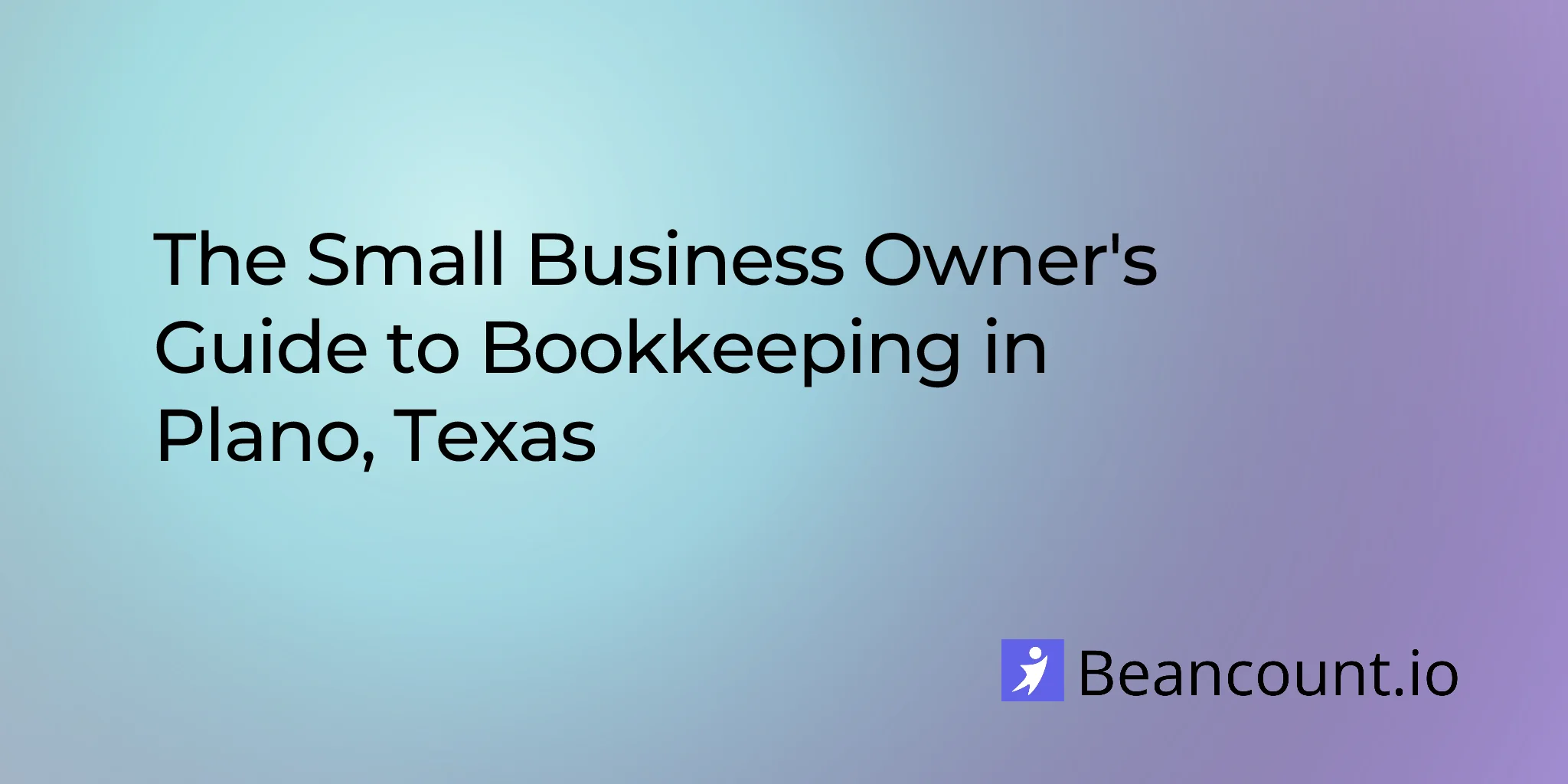2026-03-11-plano-texas-small-business-bookkeeping-guide