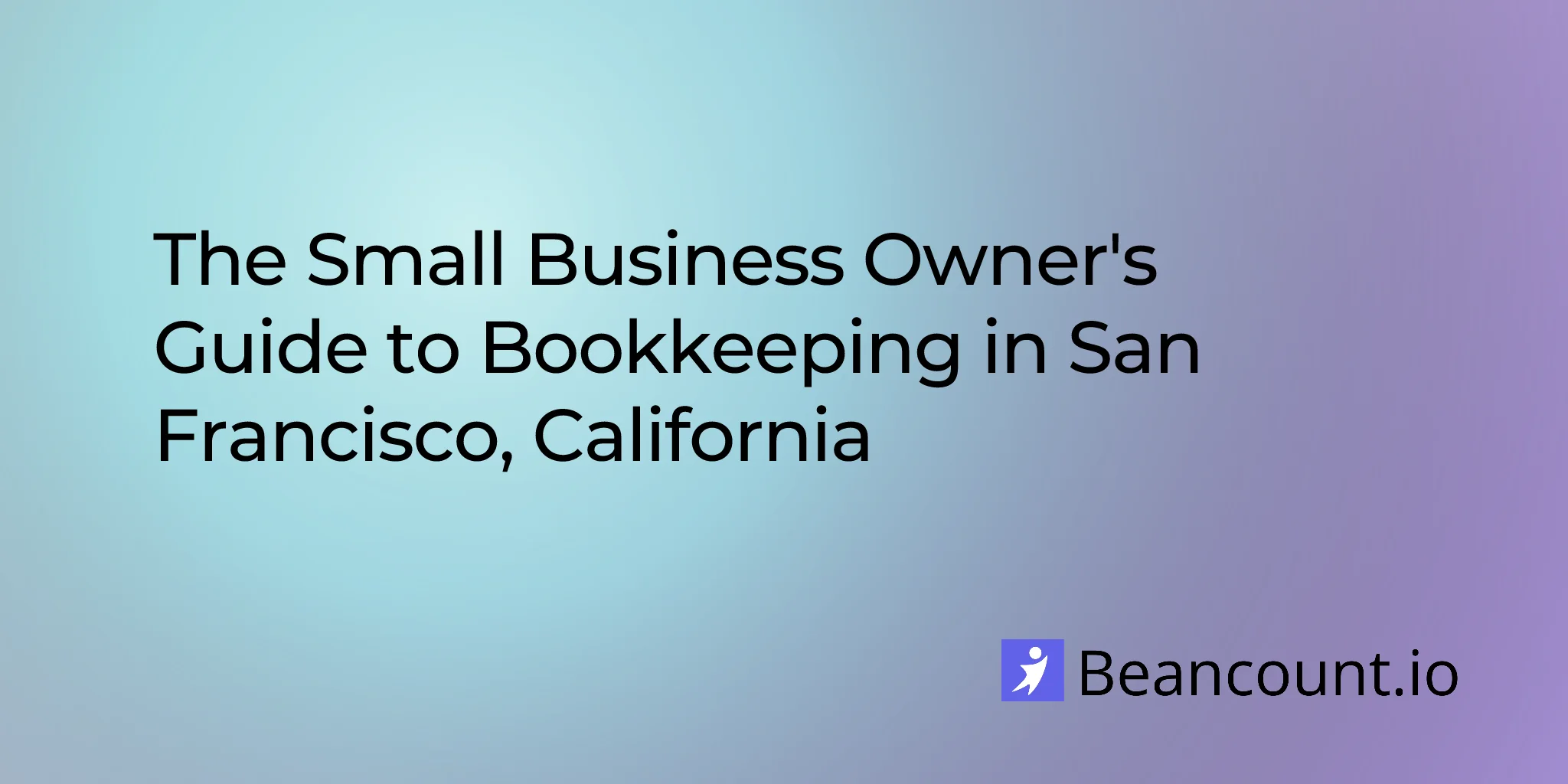 2026-03-10-san-francisco-california-small-business-bookkeeping-guide