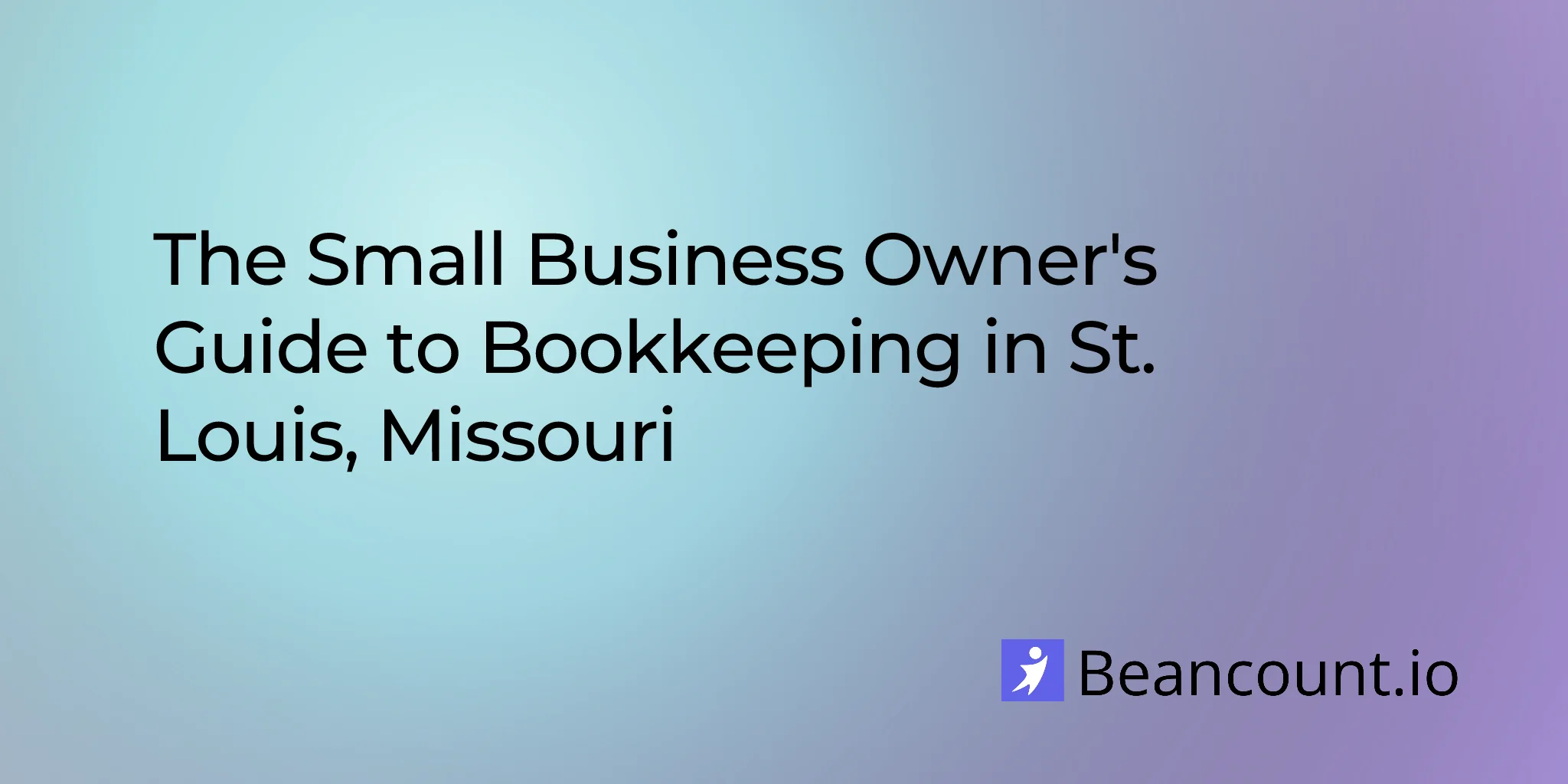 2026-03-08-st-louis-missouri-small-business-bookkeeping-guide