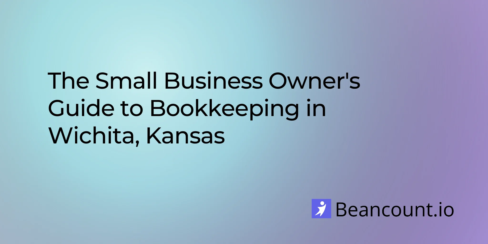 2026-03-11-wichita-kansas-small-business-bookkeeping-guide
