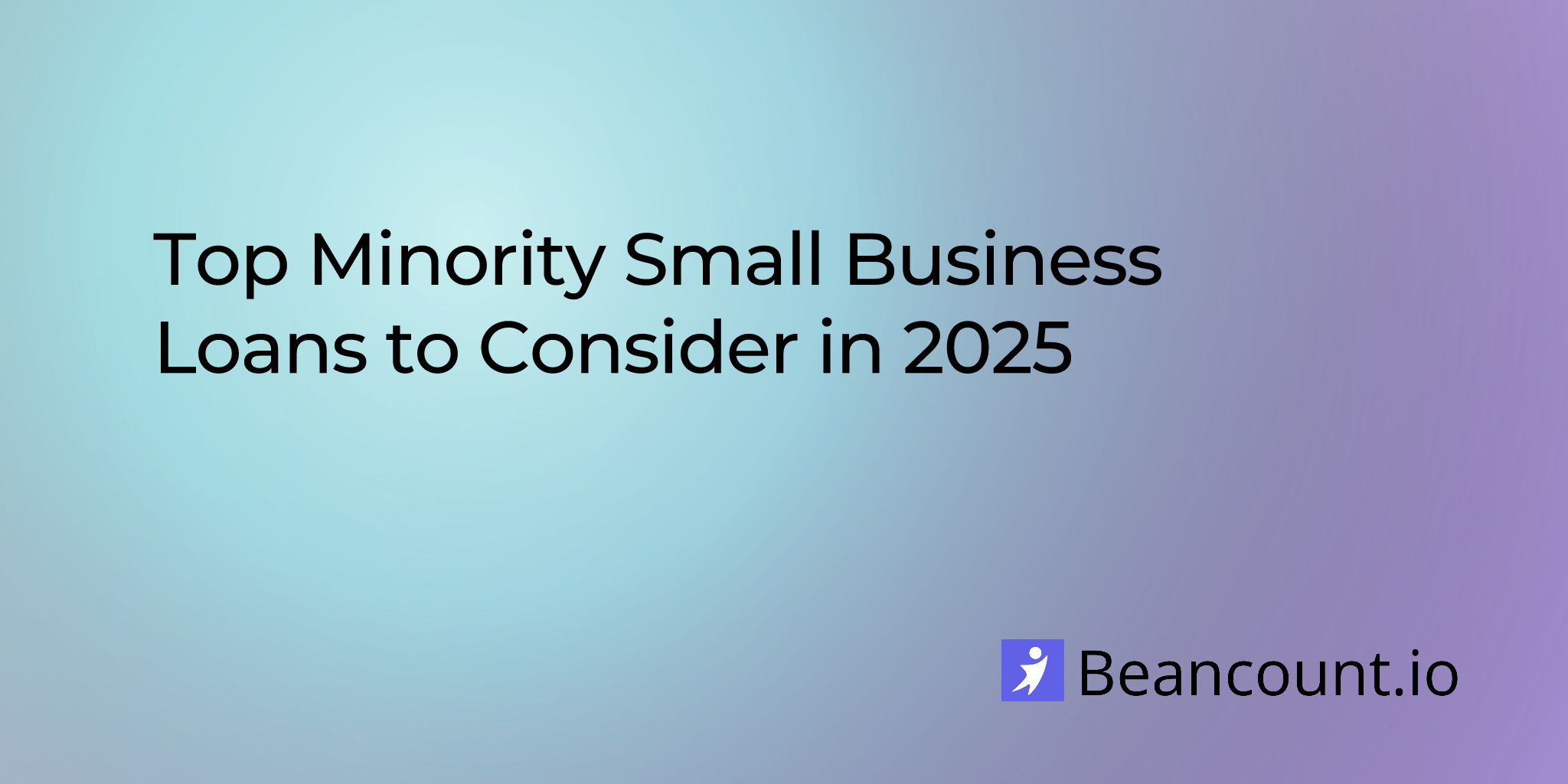 Top minority business loans in 2025