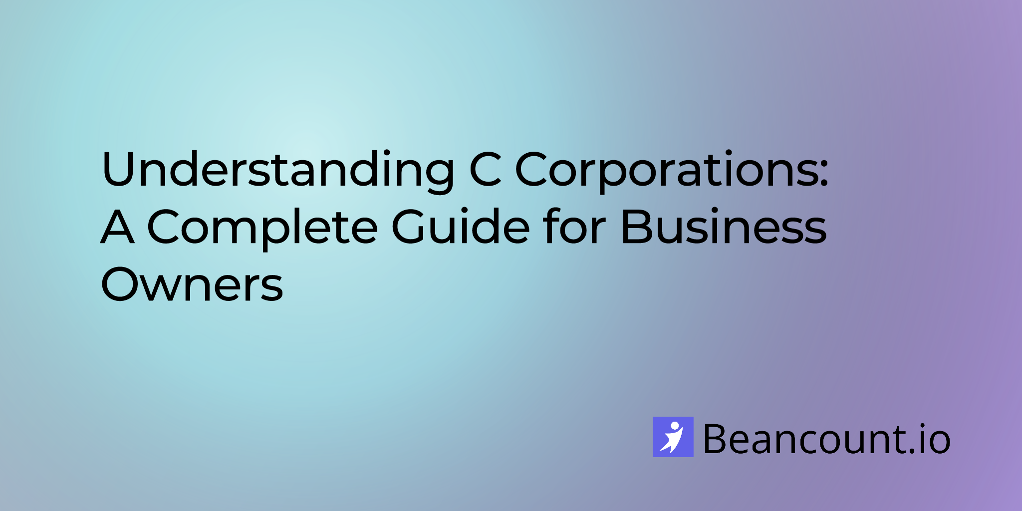 2025-10-14-understanding-c-corporations