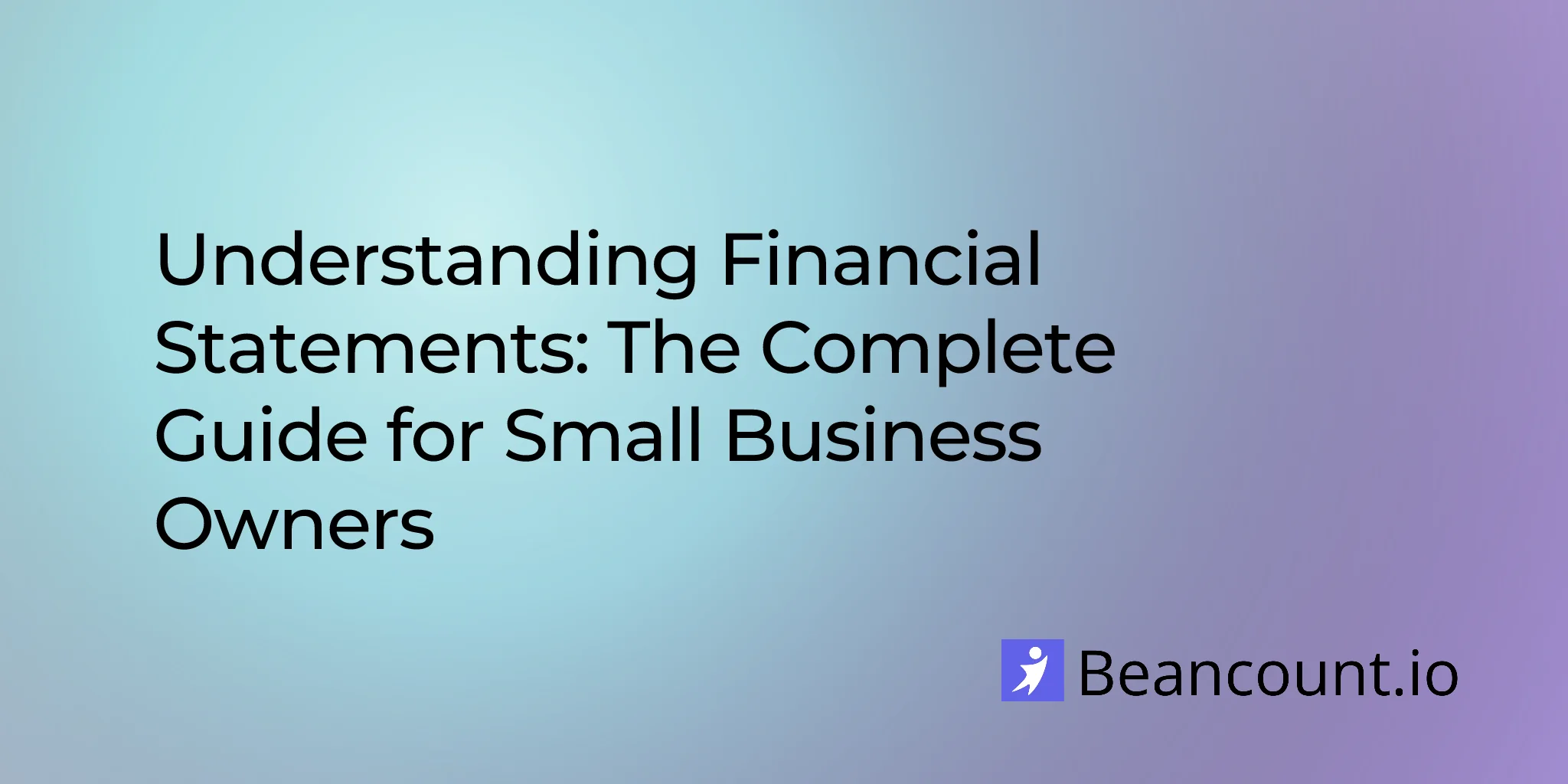 2026-01-28-understanding-financial-statements-complete-guide-small-business