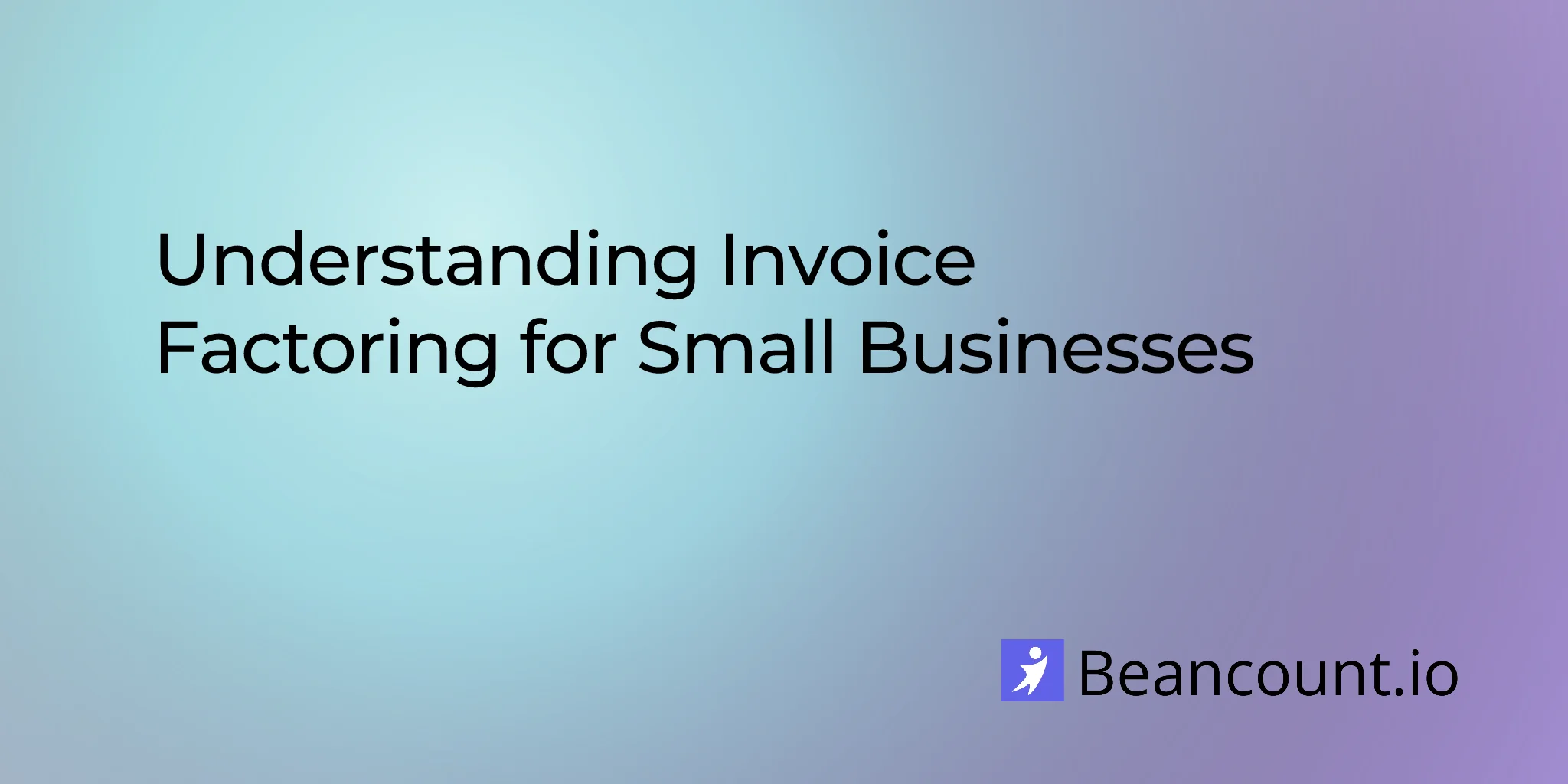 2026-01-18-invoice-factoring-guide