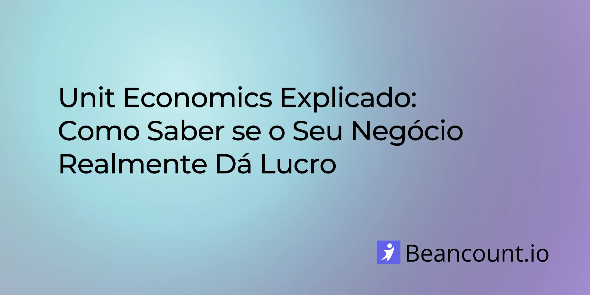 2026-03-19-unit-economics-guide-cac-ltv-contribution-margin