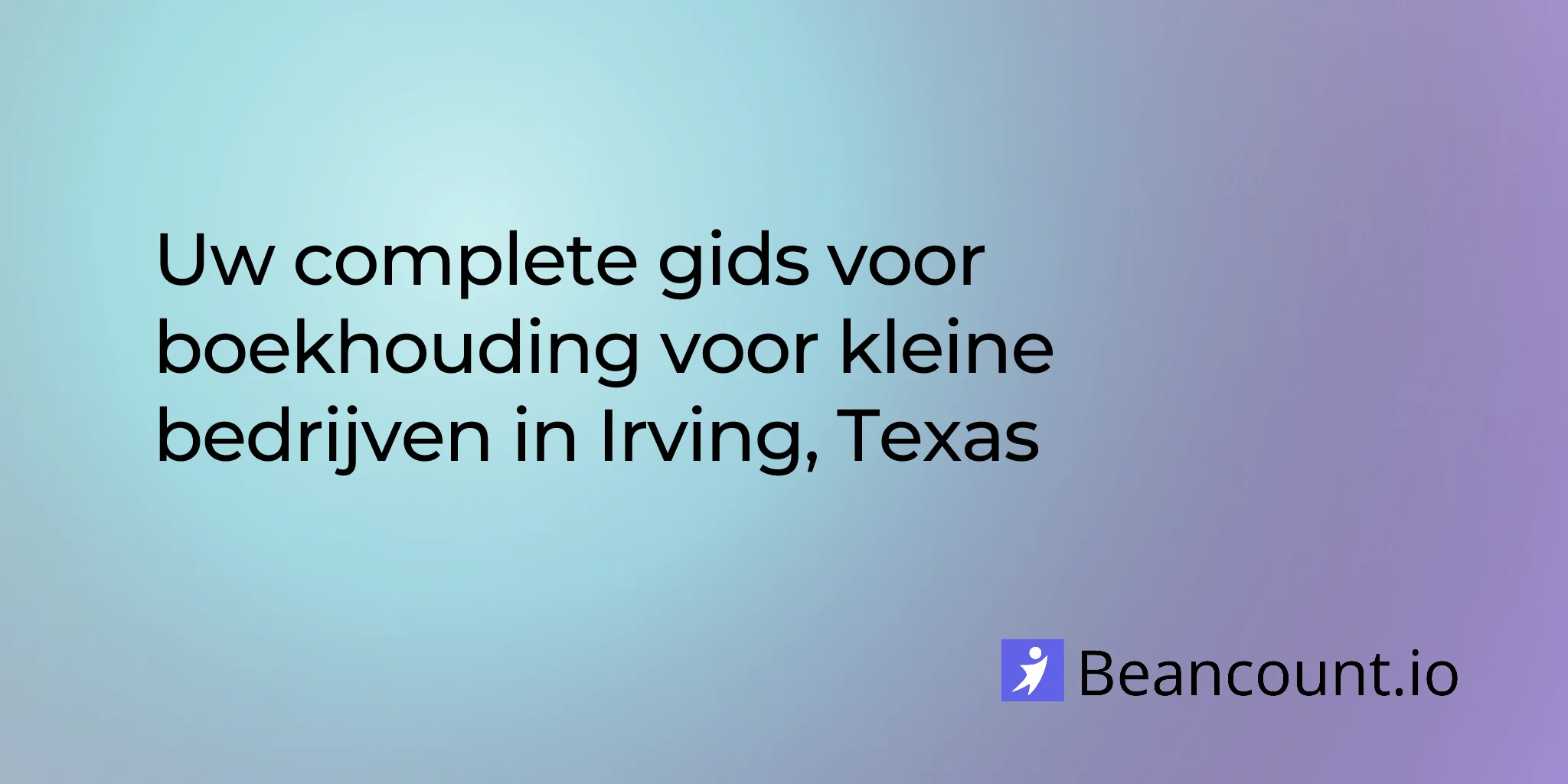 2026-03-06-irving-texas-small-business-bookkeeping-guide