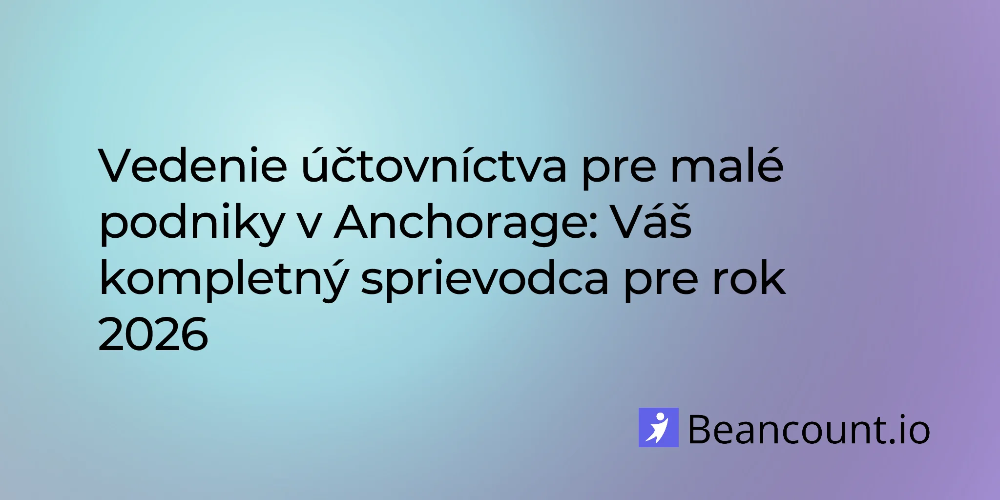 2026-02-13-anchorage-small-business-bookkeeping-complete-guide