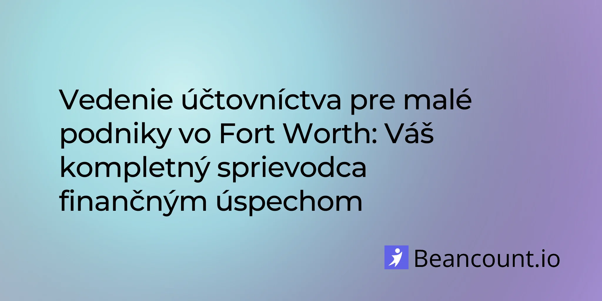 2026-02-24-fort-worth-texas-small-business-bookkeeping-guide