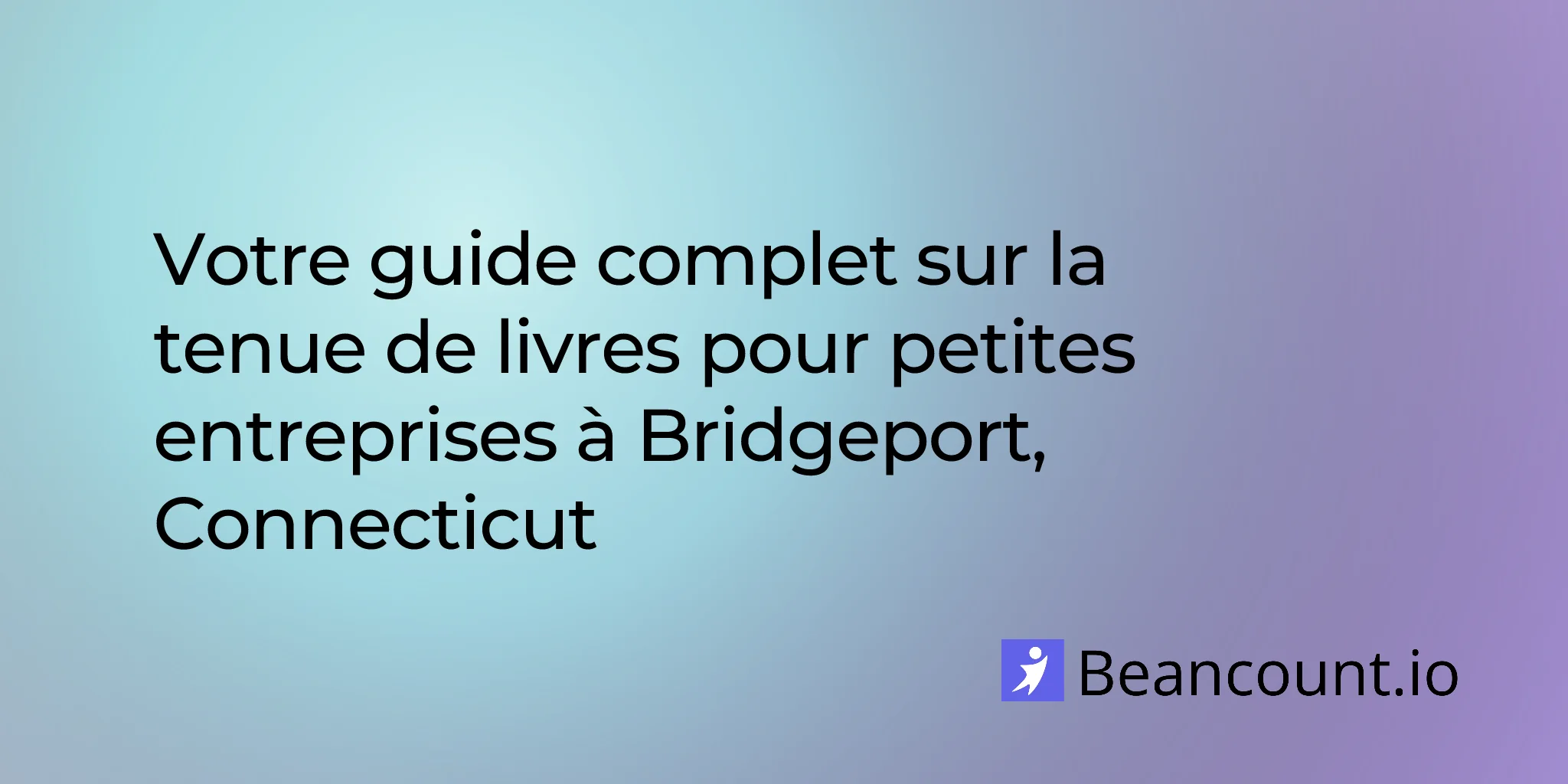2026-02-23-bridgeport-connecticut-small-business-bookkeeping-guide