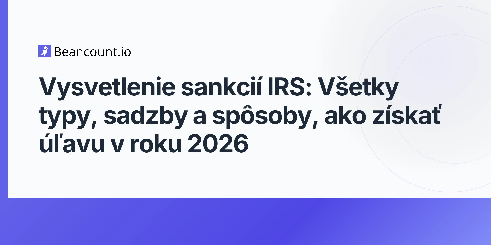 2026-04-25-irs-penalties-complete-guide-types-relief-options-2026