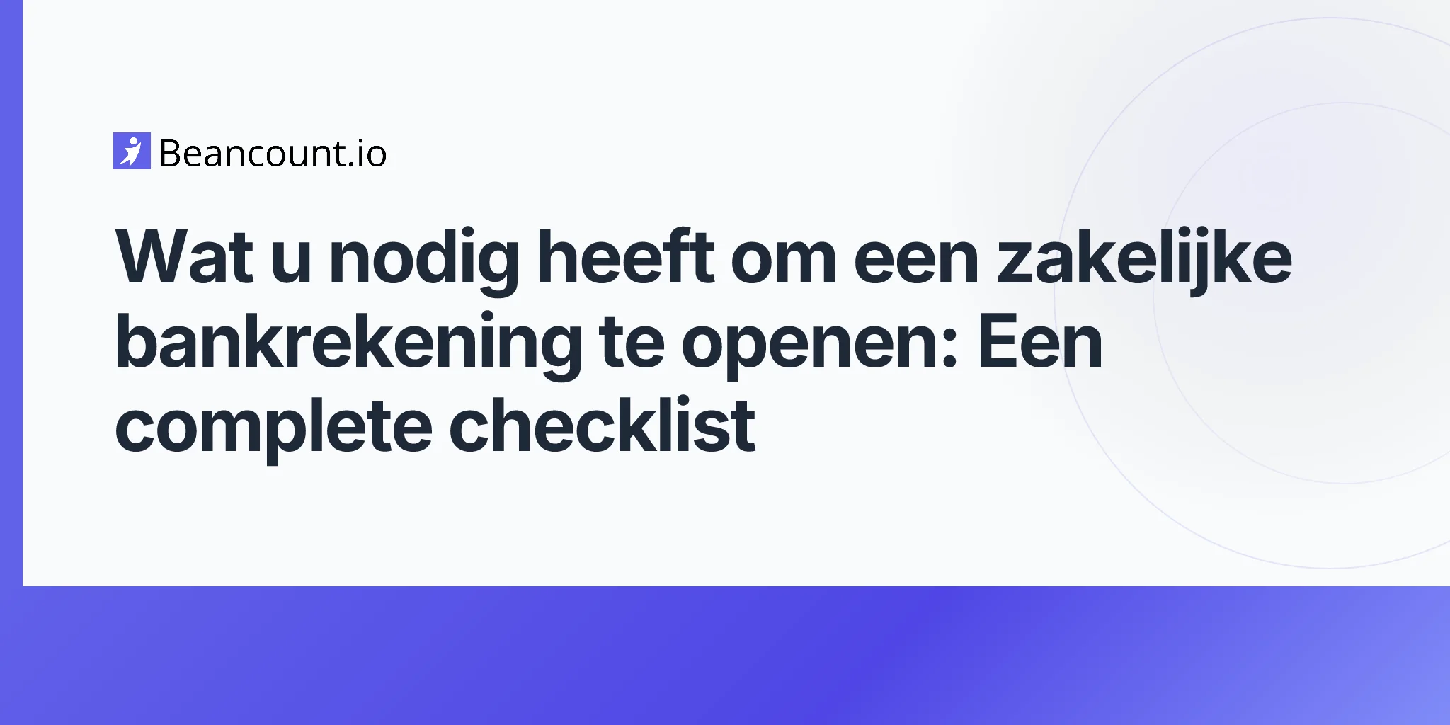 2026-04-20-what-you-need-to-open-a-business-bank-account