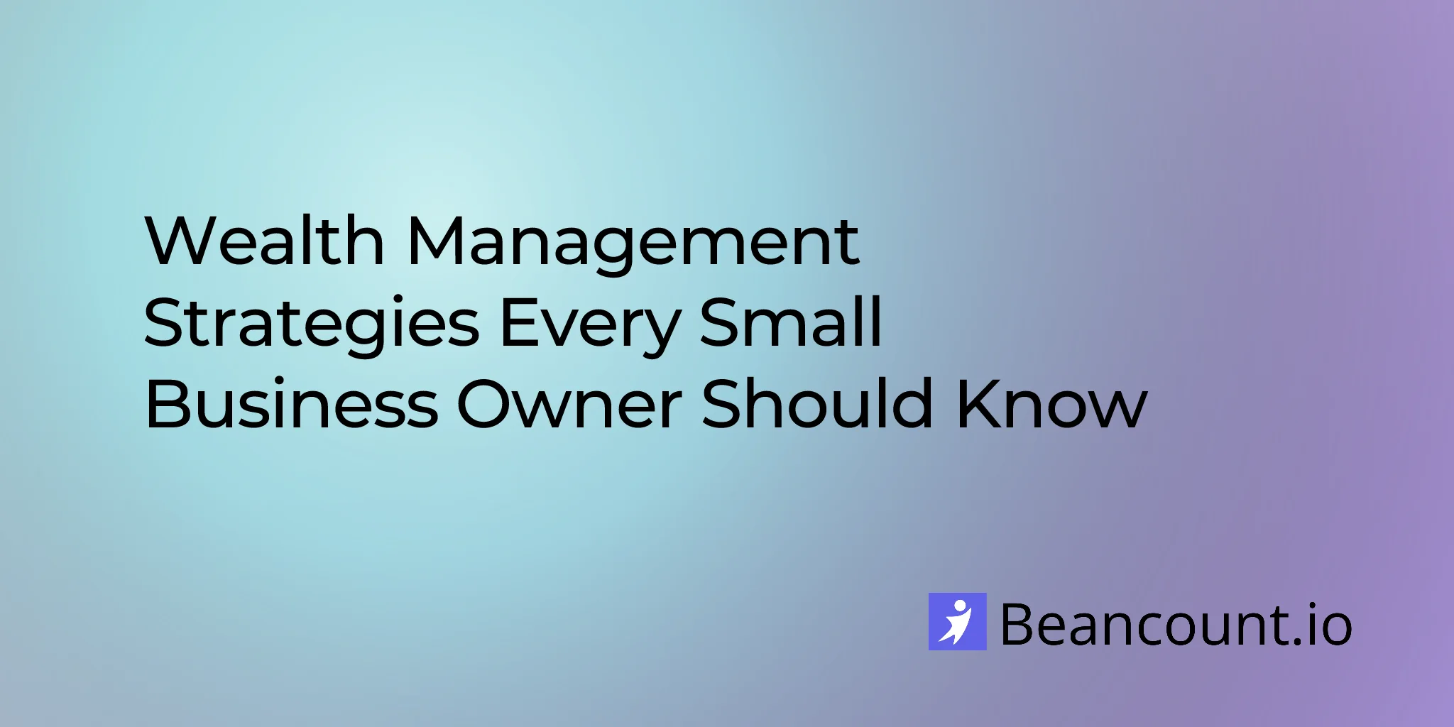 2026-03-14-wealth-management-strategies-small-business-owners
