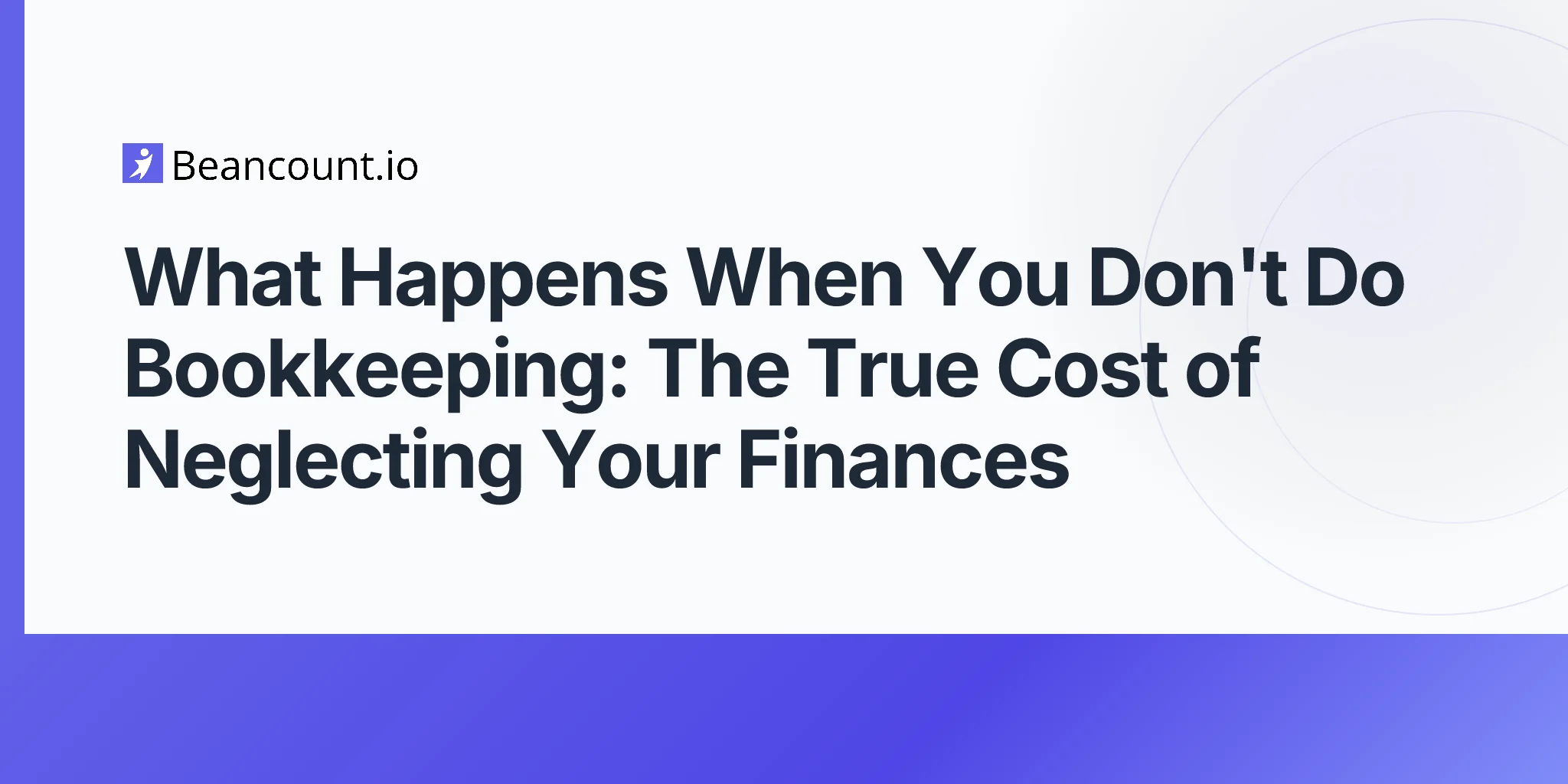 2026-04-16-what-happens-when-you-dont-do-bookkeeping