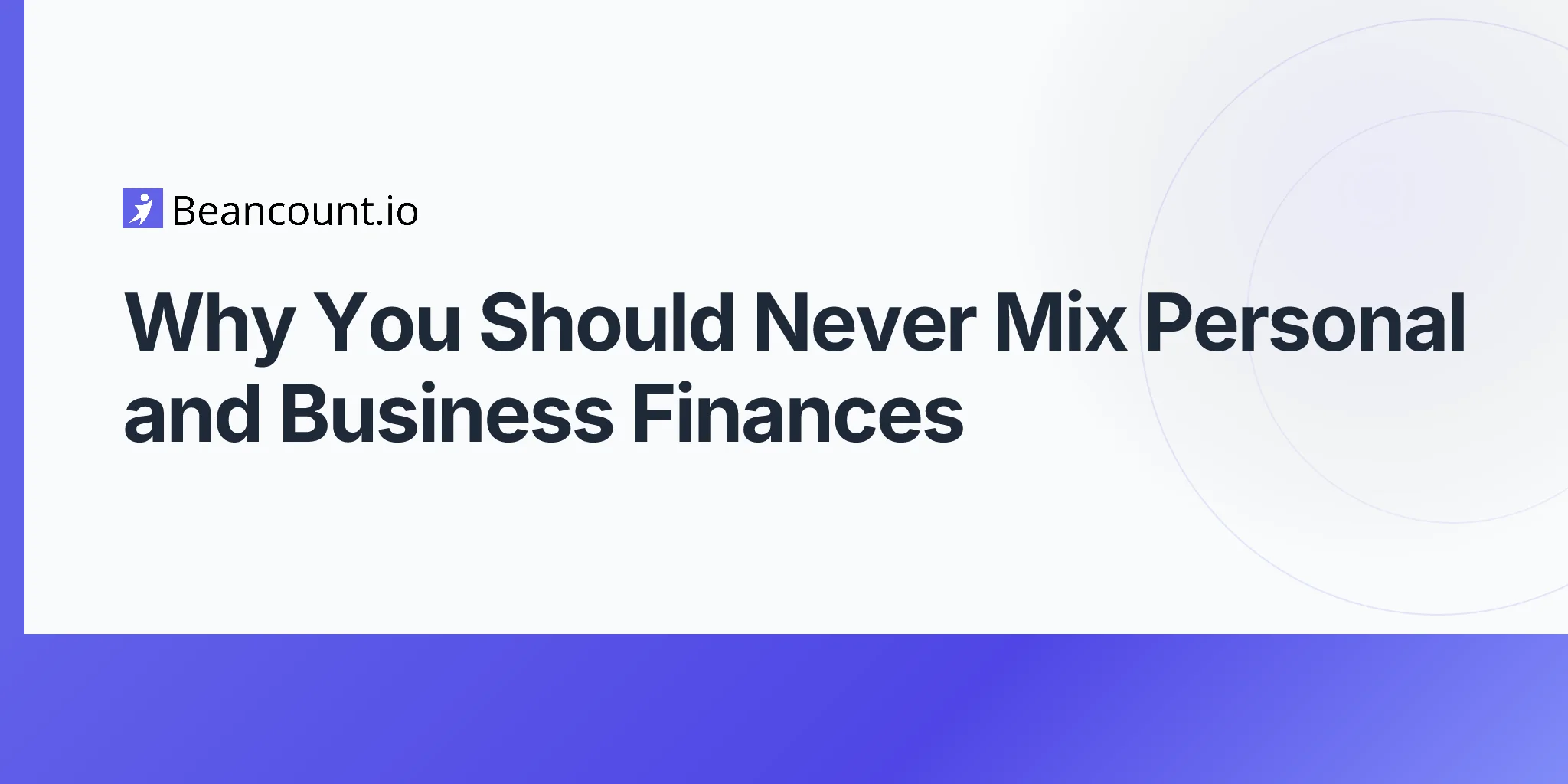 2026-04-10-why-you-should-never-mix-personal-and-business-finances