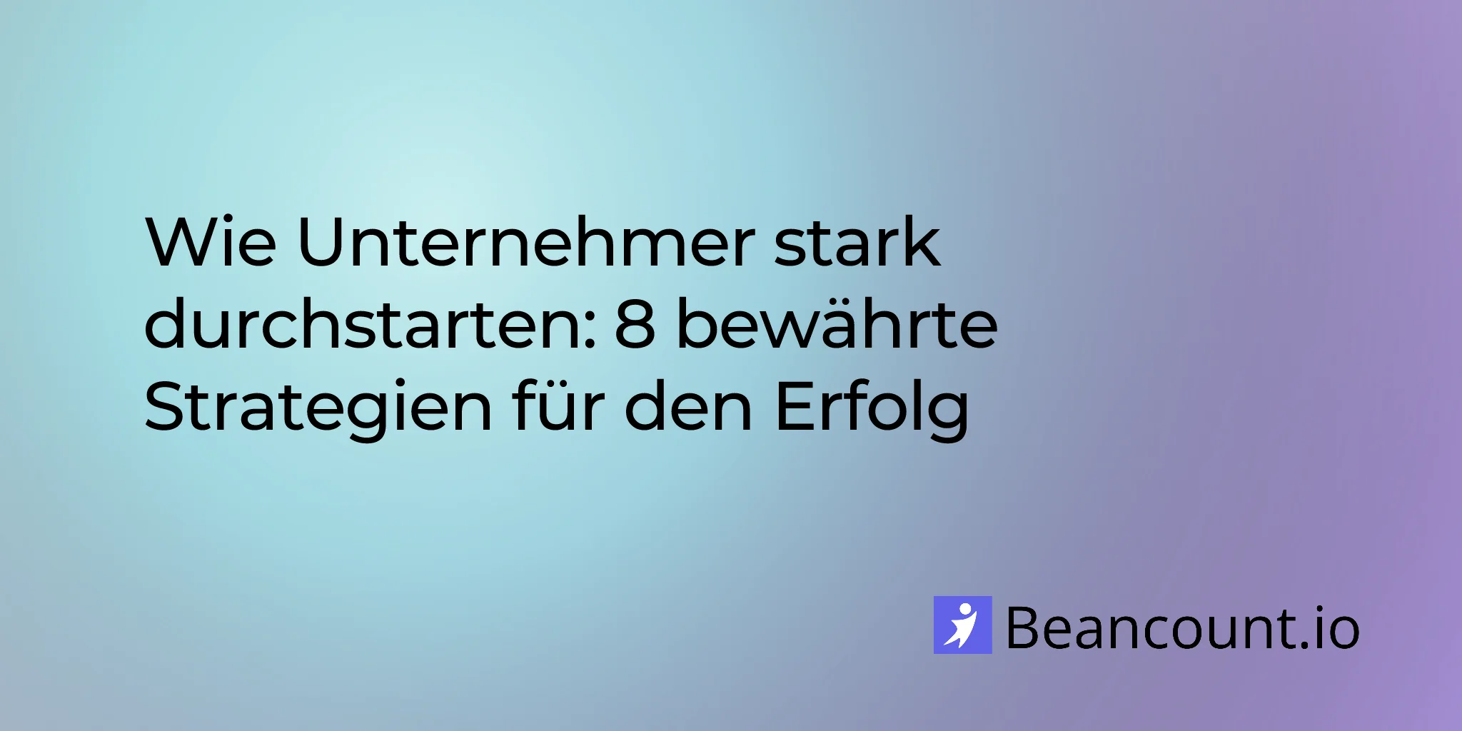 2026-02-09-how-entrepreneurs-start-out-strong-proven-strategies