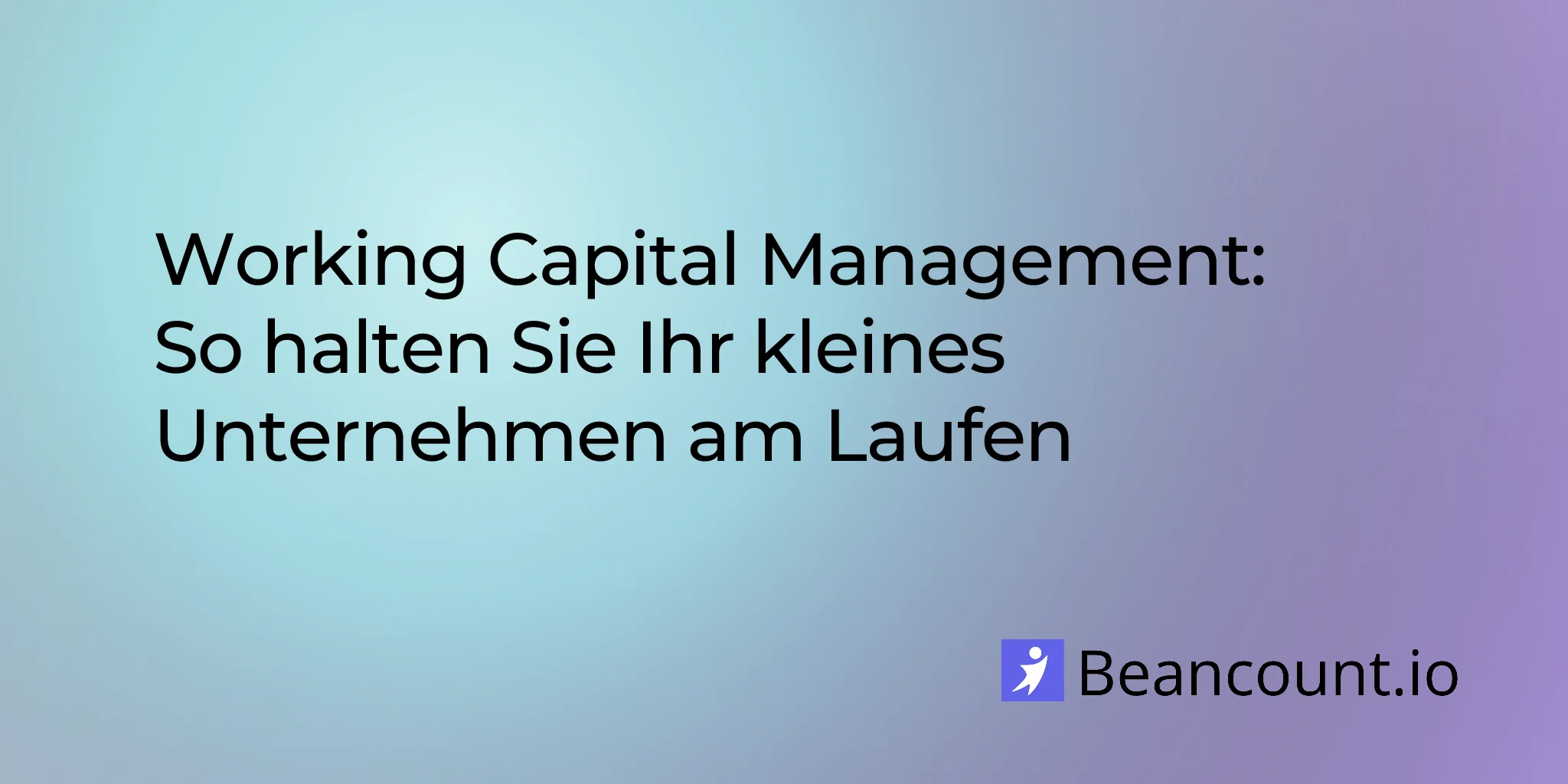 2026-03-16-working-capital-management-small-business-guide