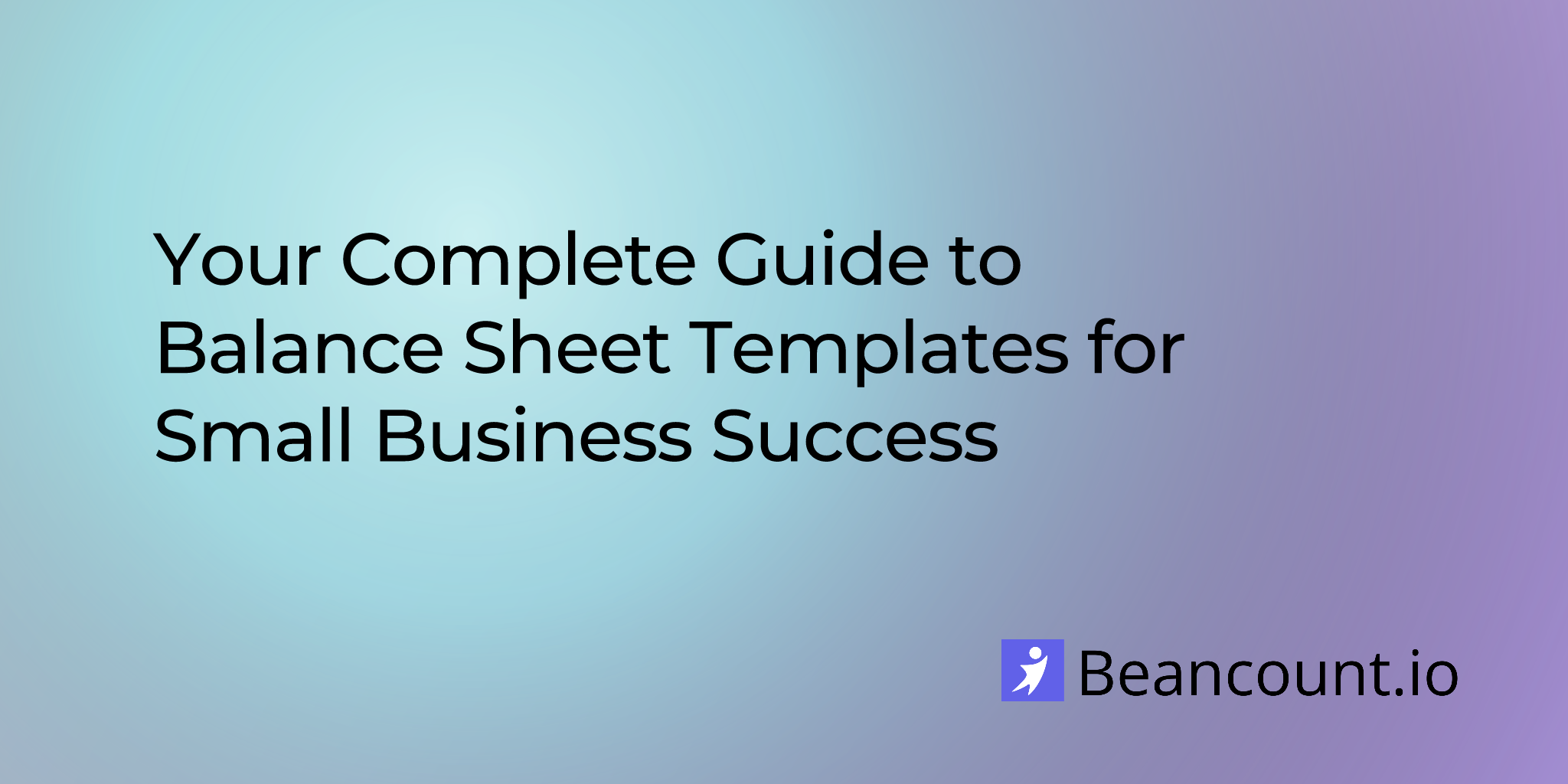 2025-09-15-balance-sheet-templates-for-small-business-success
