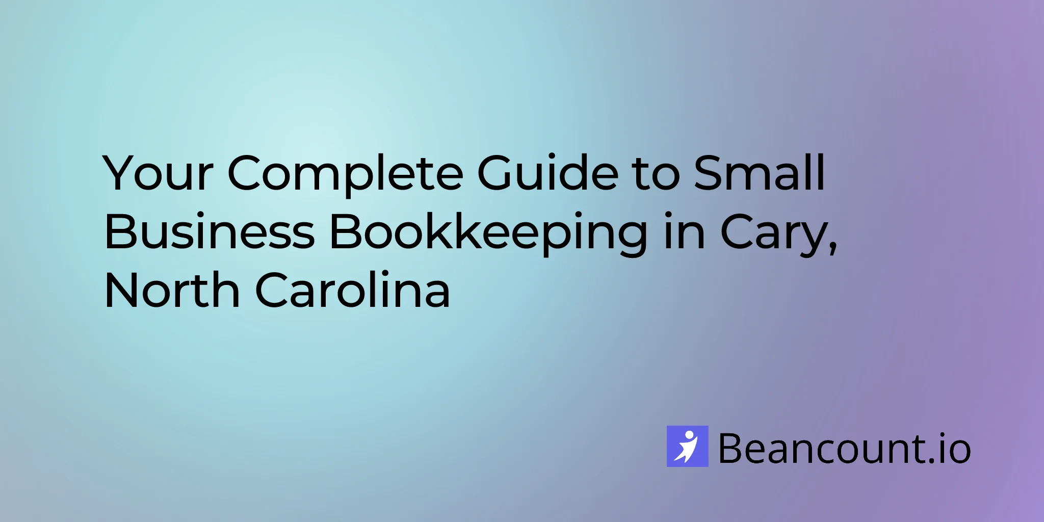 2026-03-01-cary-north-carolina-small-business-bookkeeping-guide