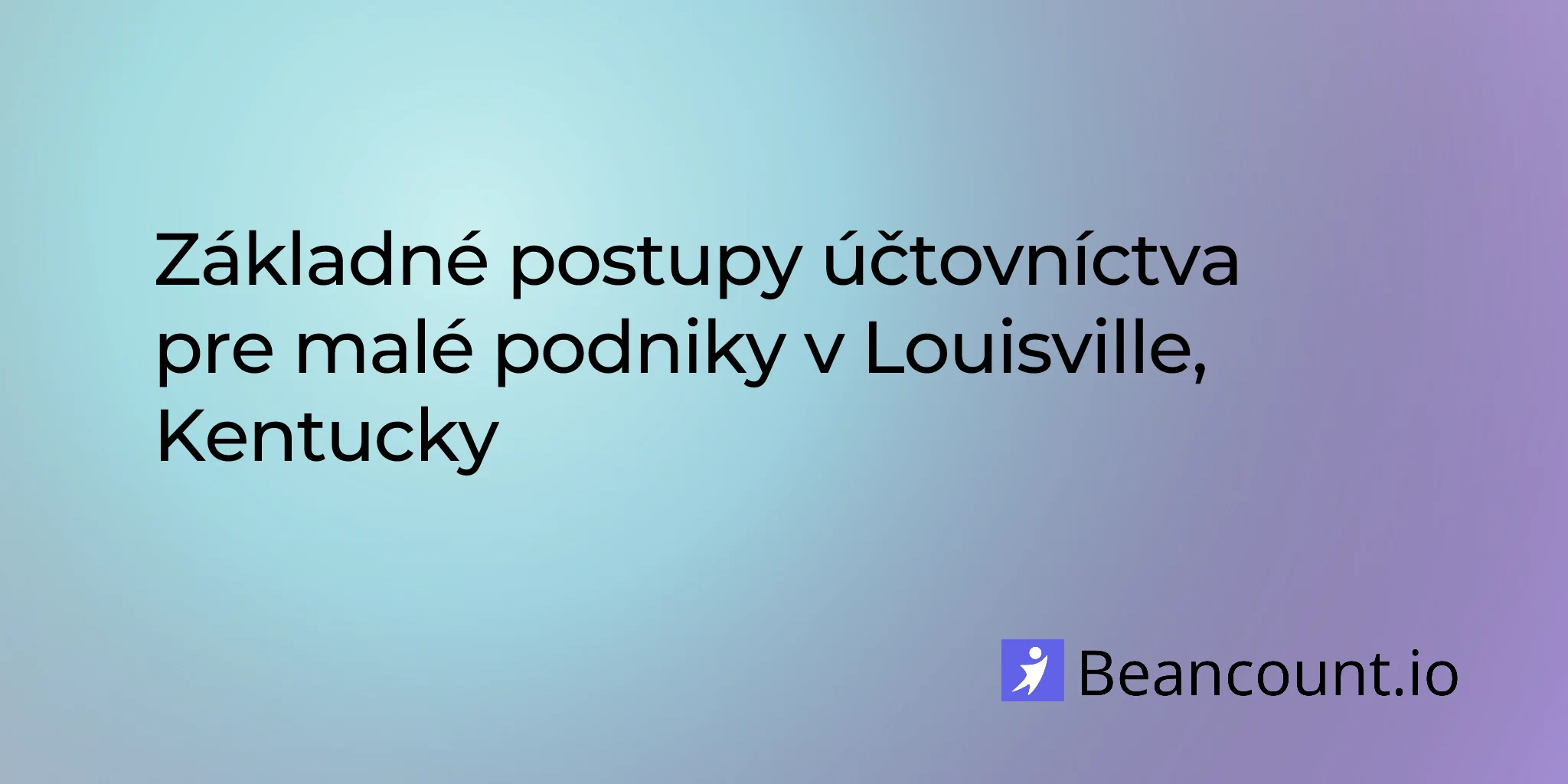 2026-03-06-louisville-kentucky-small-business-bookkeeping-guide