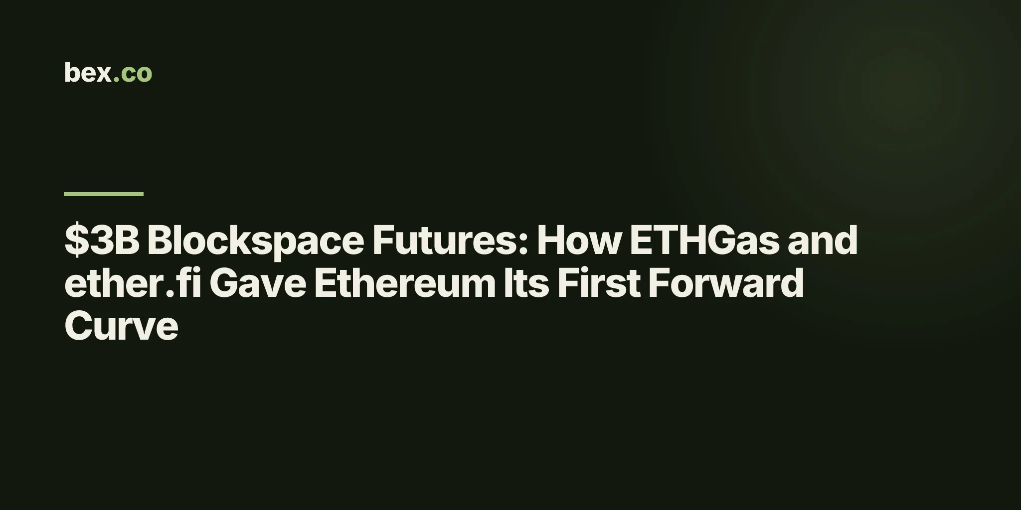 $3B Blockspace Futures: How ETHGas and ether.fi Gave Ethereum Its First Forward Curve