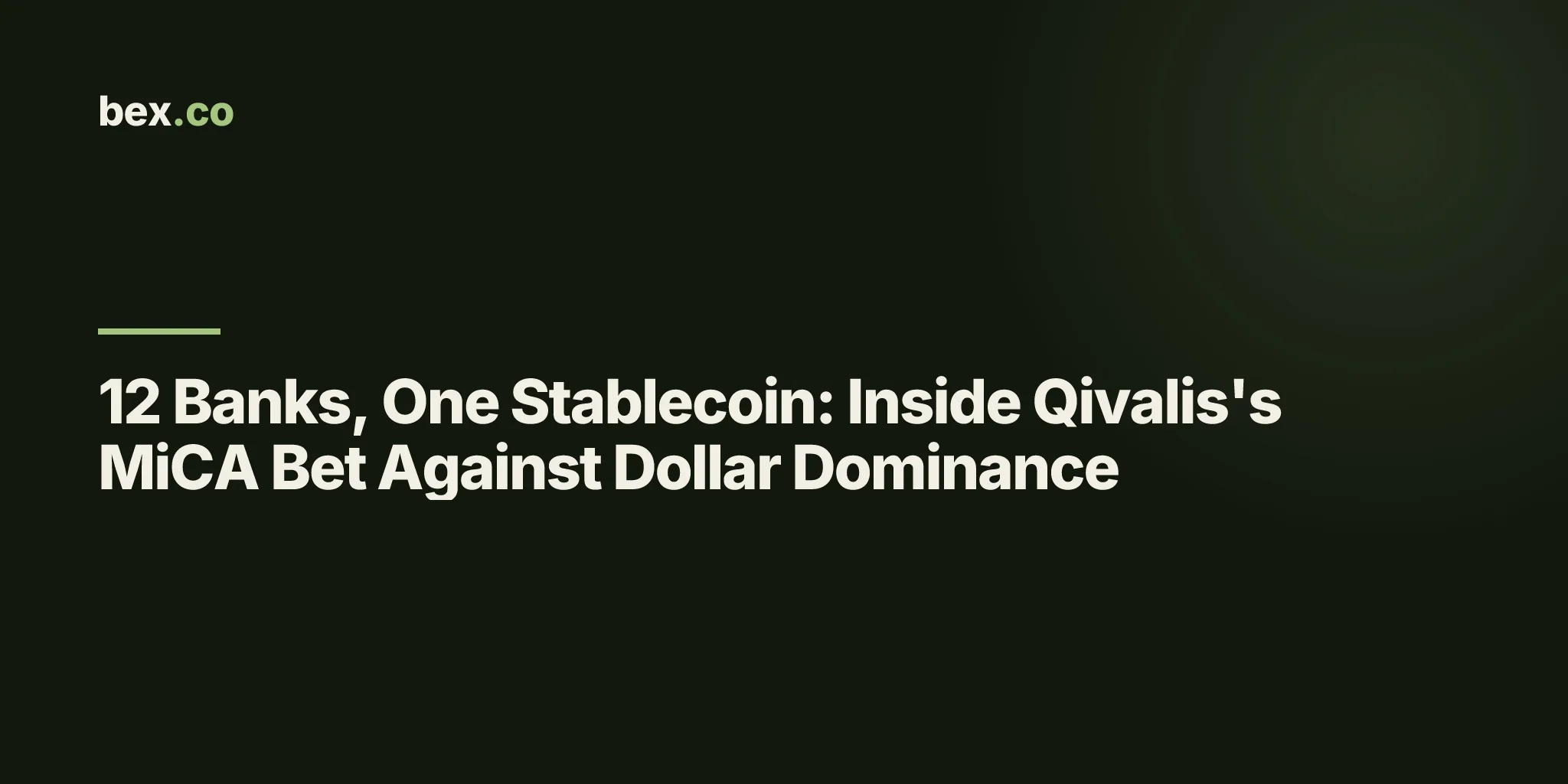 12 Banks, One Stablecoin: Inside Qivalis's MiCA Bet Against Dollar Dominance