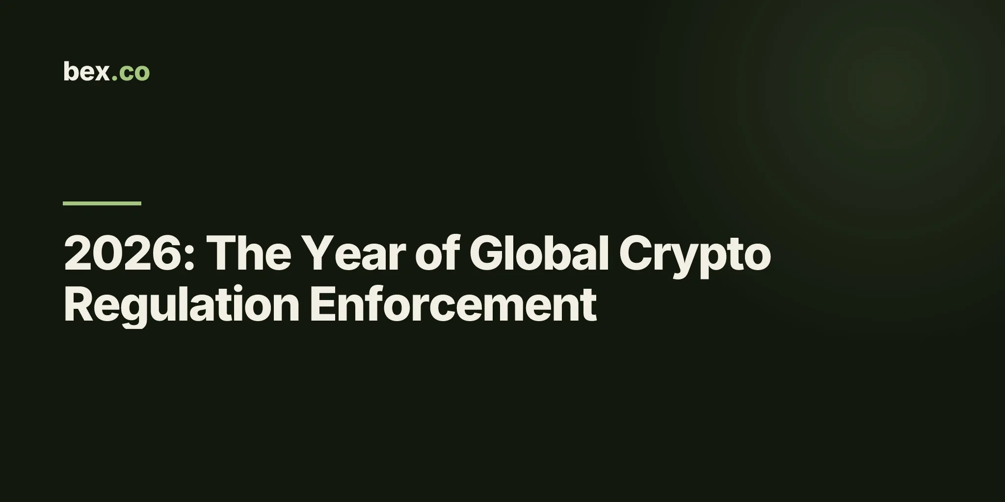 2026: The Year of Global Crypto Regulation Enforcement