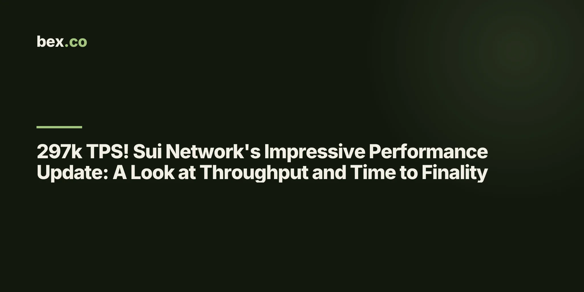 297k TPS! Sui Network's Impressive Performance Update: A Look at Throughput and Time to Finality