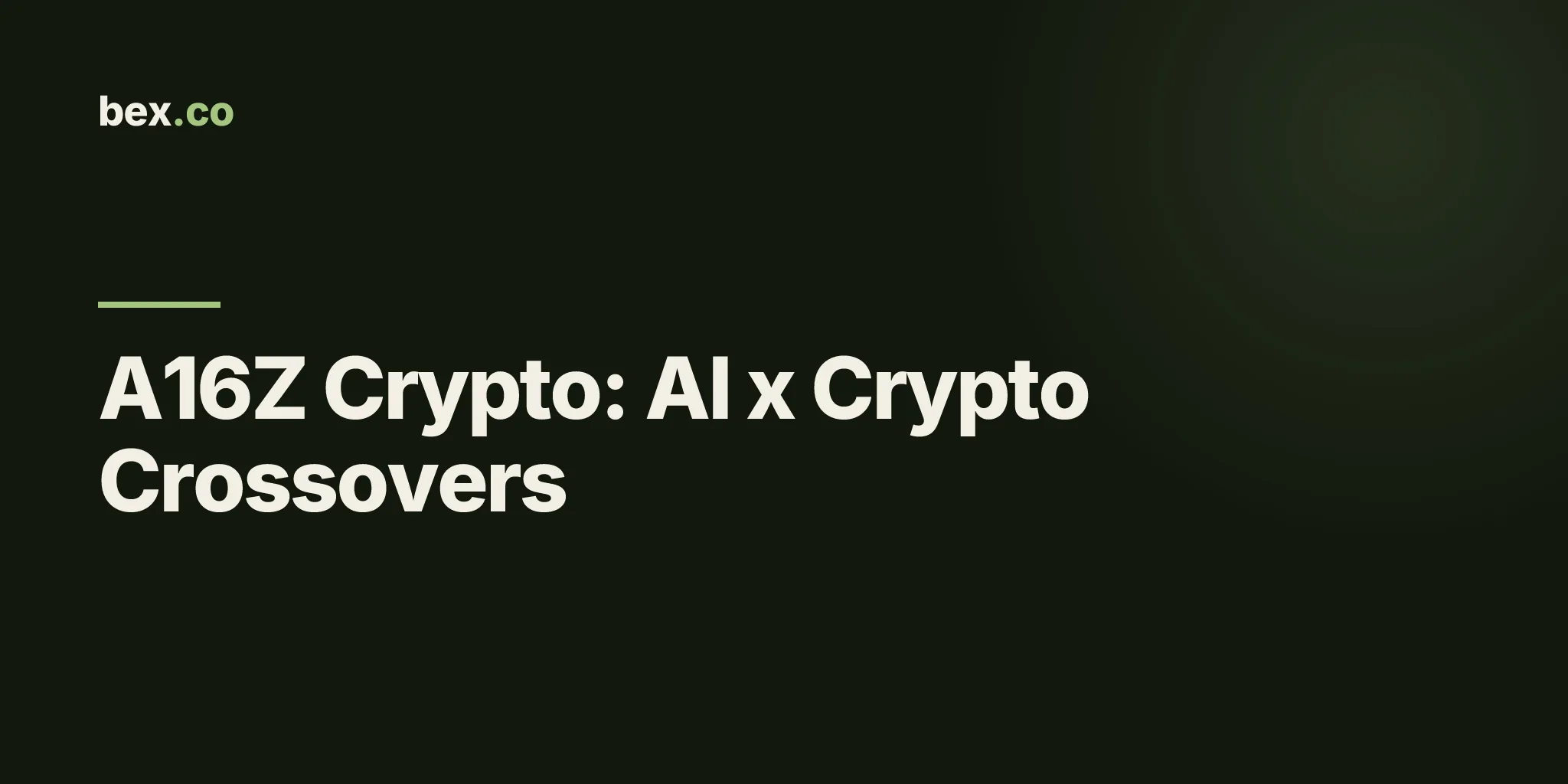 A16Z Crypto: AI x Crypto Crossovers