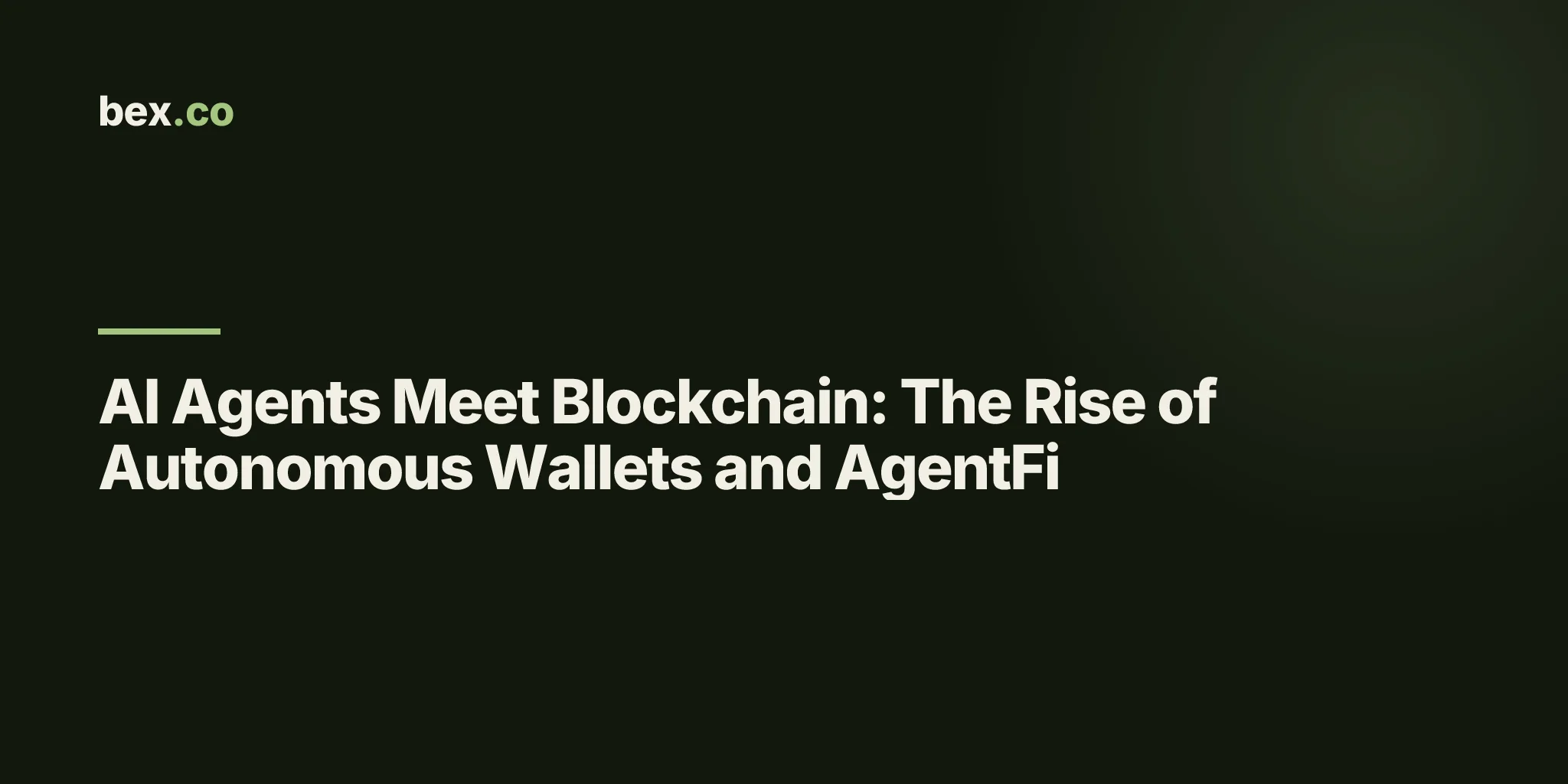AI Agents Meet Blockchain: The Rise of Autonomous Wallets and AgentFi