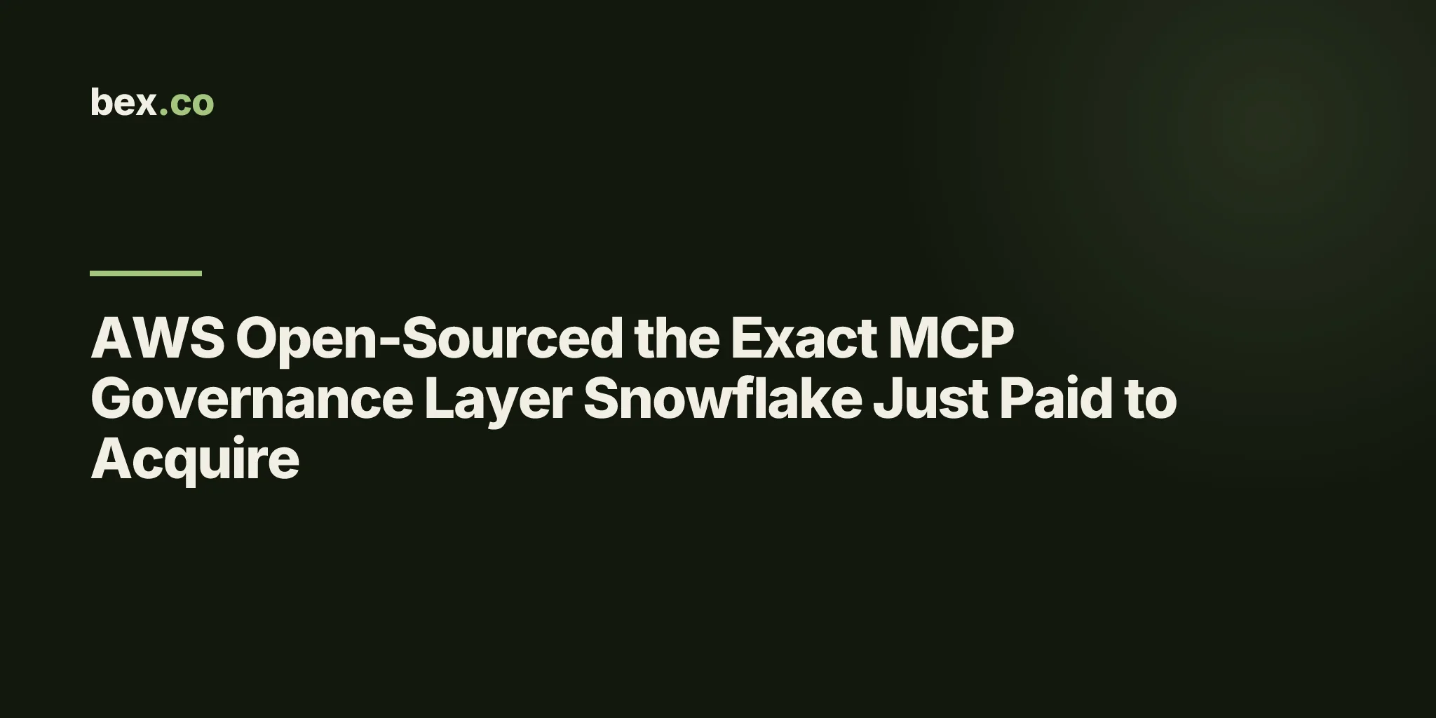 AWS Open-Sourced the Exact MCP Governance Layer Snowflake Just Paid to Acquire