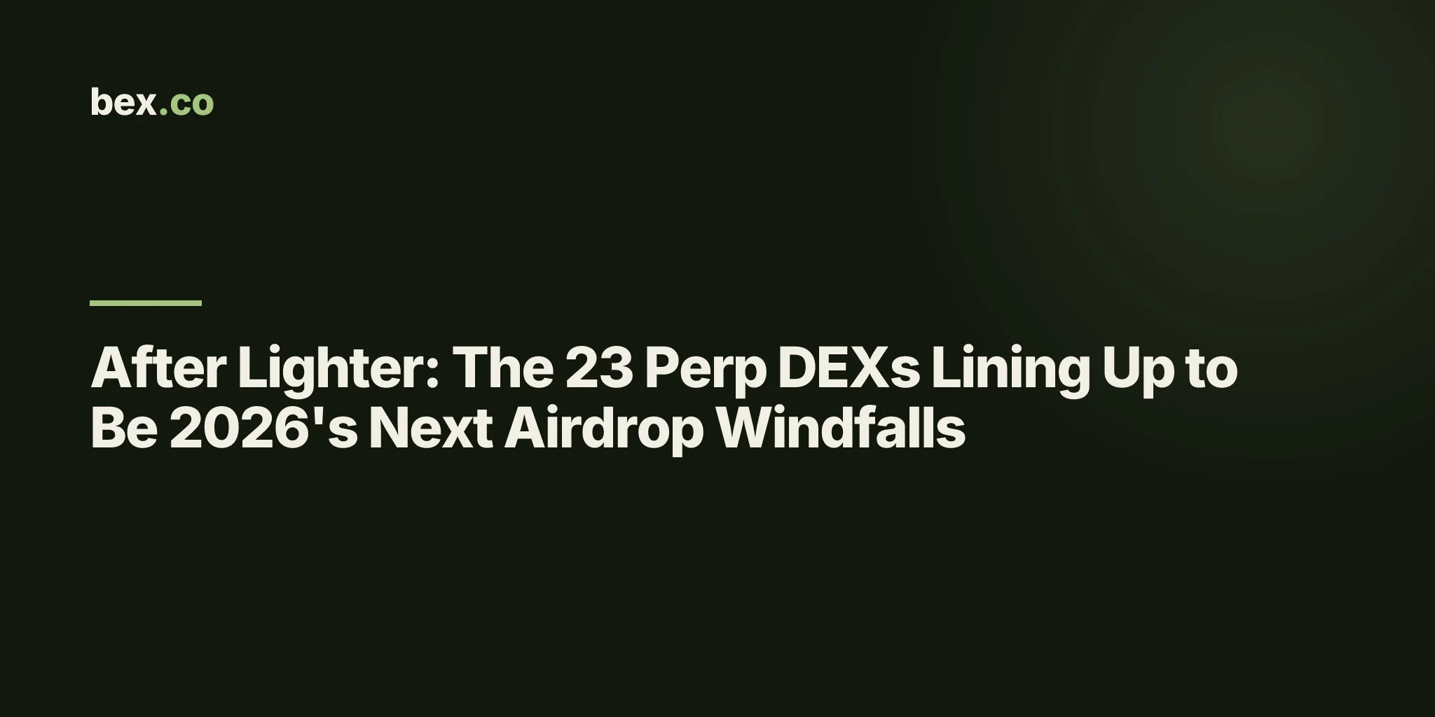 After Lighter: The 23 Perp DEXs Lining Up to Be 2026's Next Airdrop Windfalls