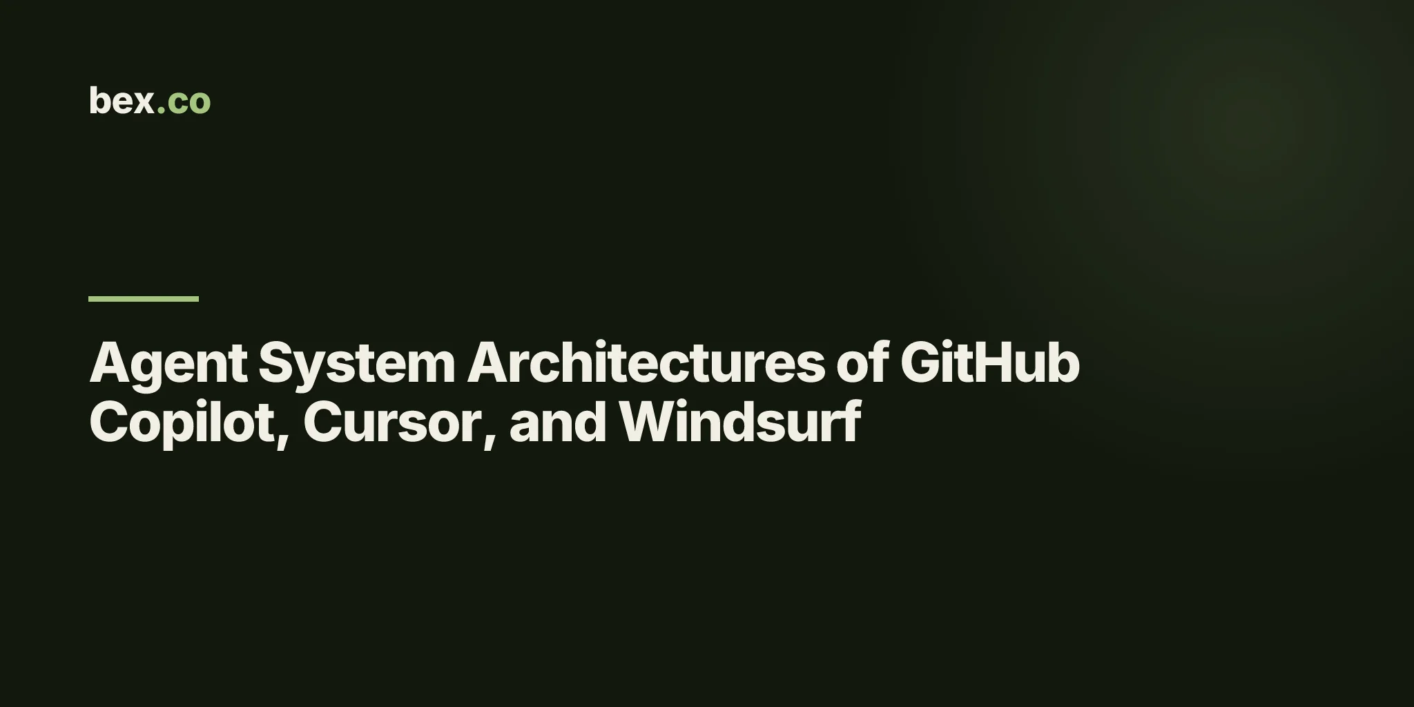 Agent System Architectures of GitHub Copilot, Cursor, and Windsurf