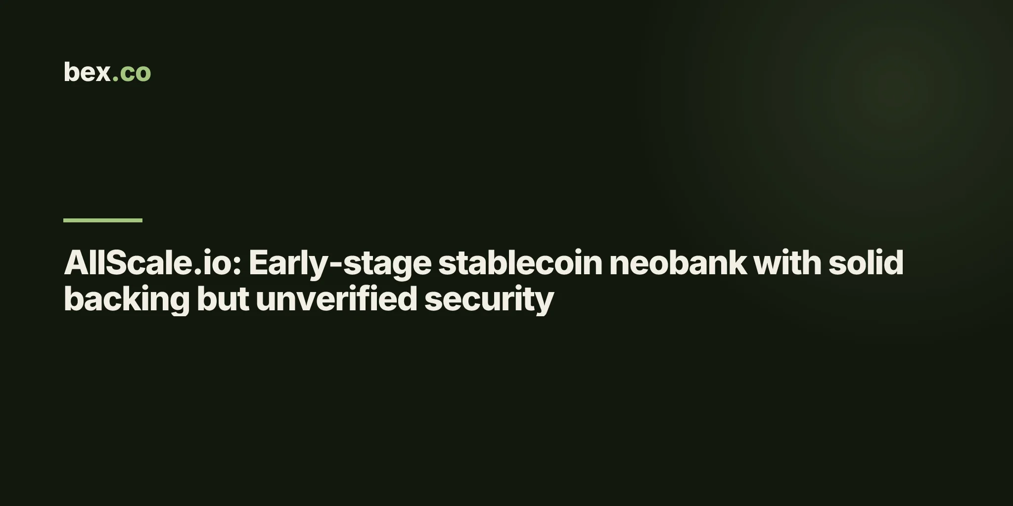 AllScale.io: Early-stage stablecoin neobank with solid backing but unverified security