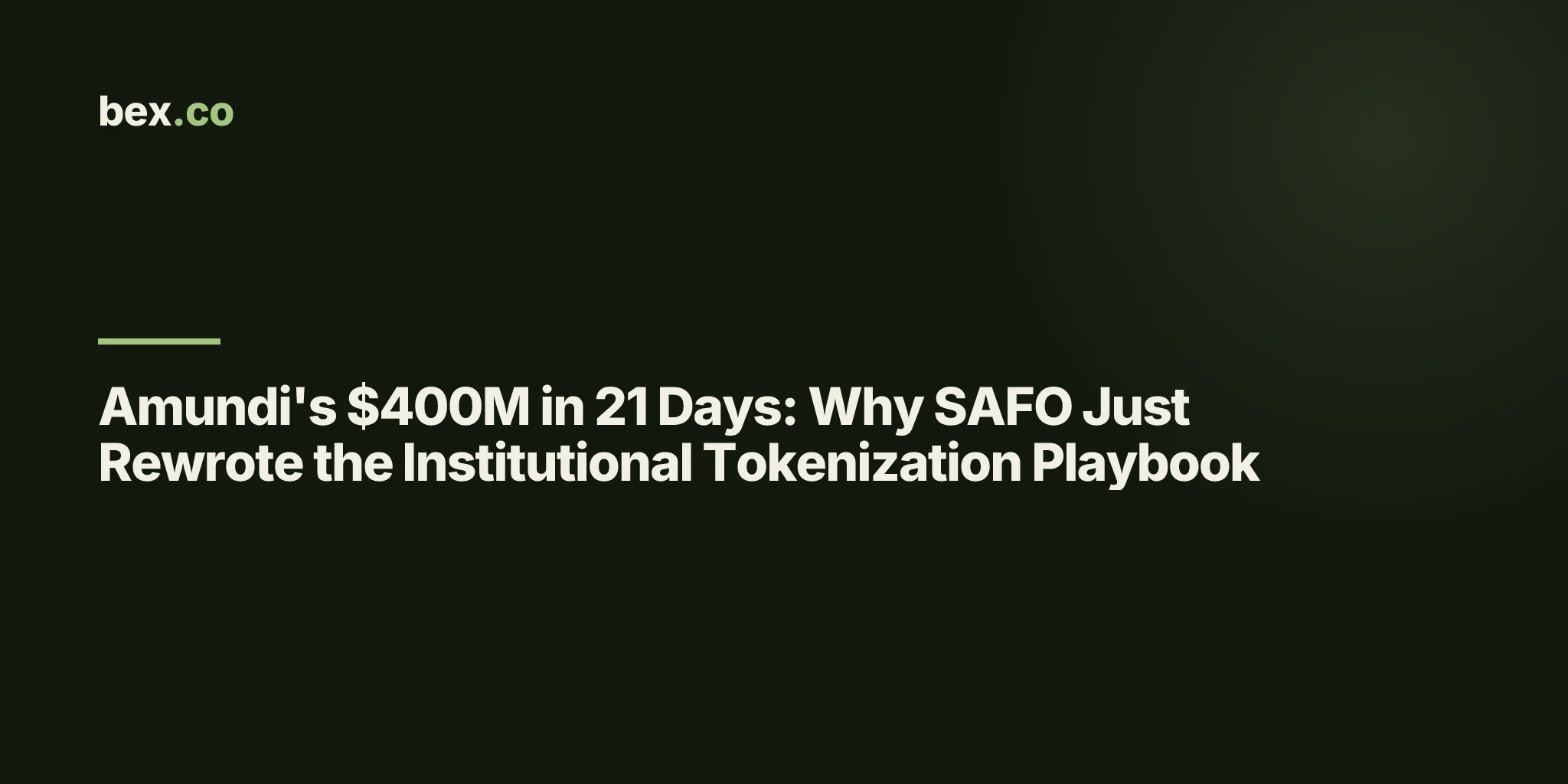 Amundi's $400M in 21 Days: Why SAFO Just Rewrote the Institutional Tokenization Playbook