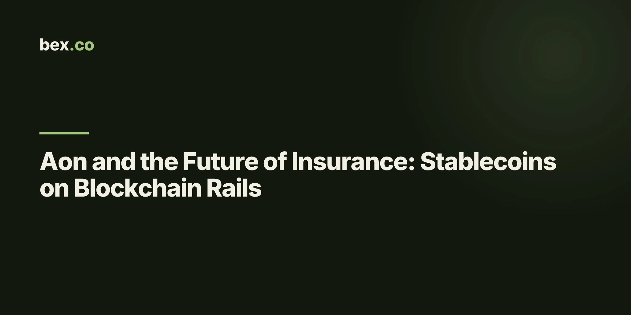 Aon and the Future of Insurance: Stablecoins on Blockchain Rails