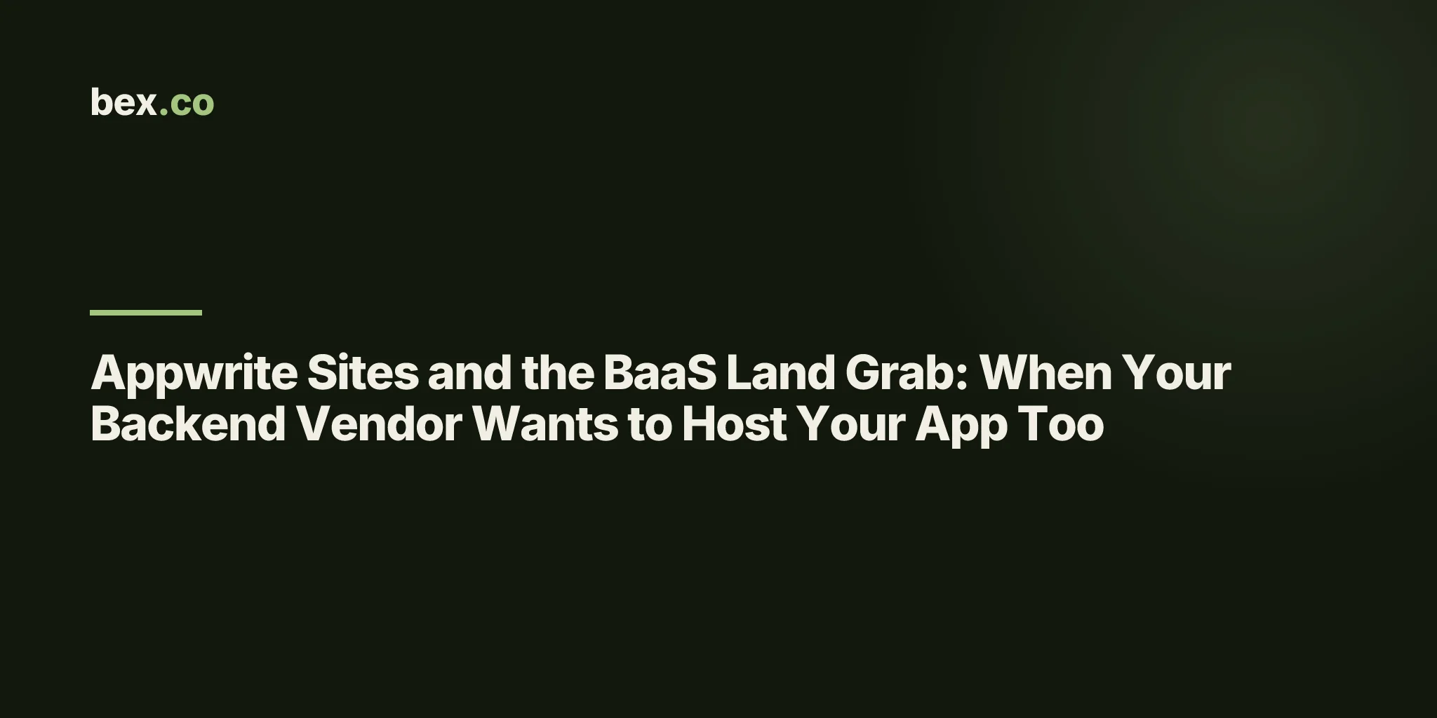 Appwrite Sites and the BaaS Land Grab: When Your Backend Vendor Wants to Host Your App Too