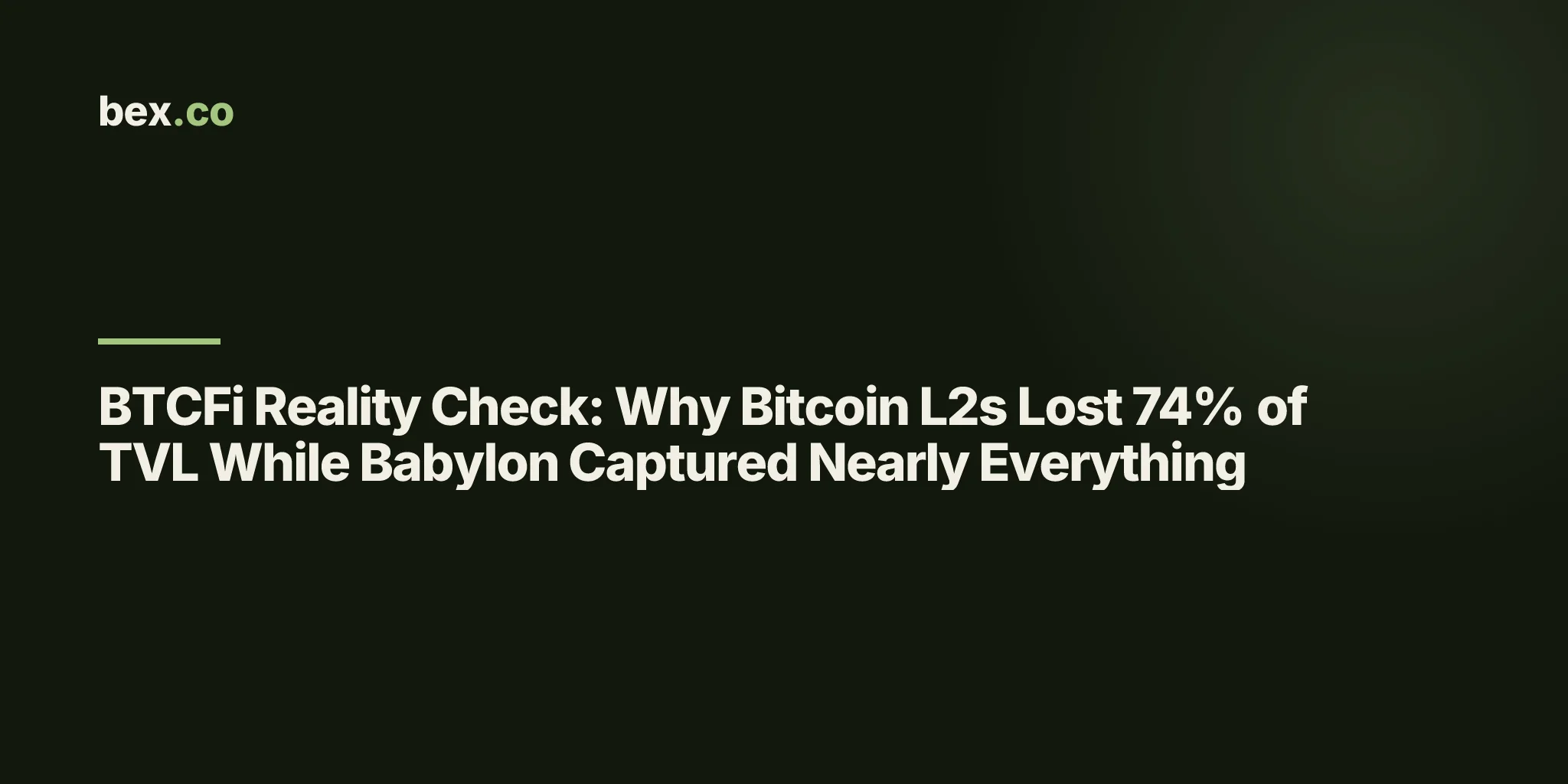 BTCFi Reality Check: Why Bitcoin L2s Lost 74% of TVL While Babylon Captured Nearly Everything