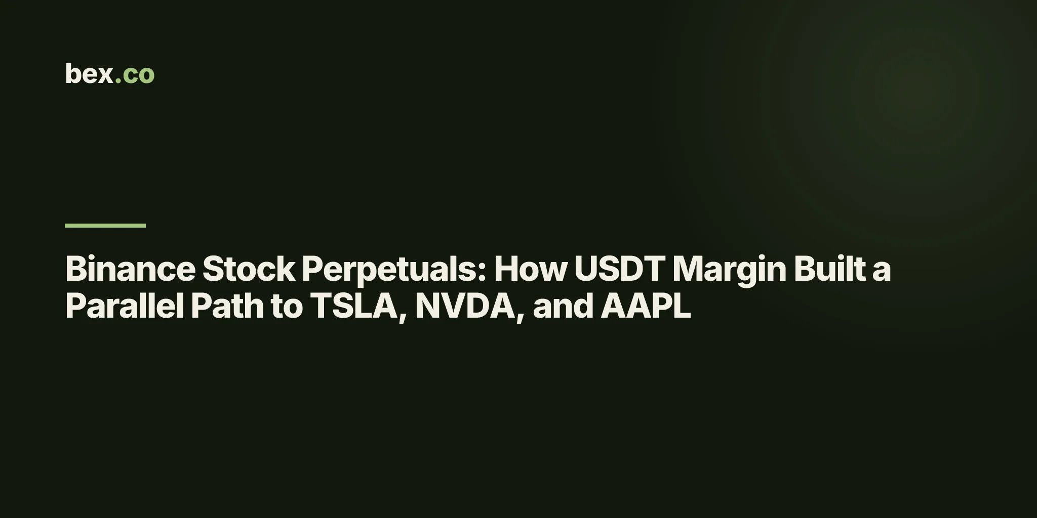 Binance Stock Perpetuals: How USDT Margin Built a Parallel Path to TSLA, NVDA, and AAPL