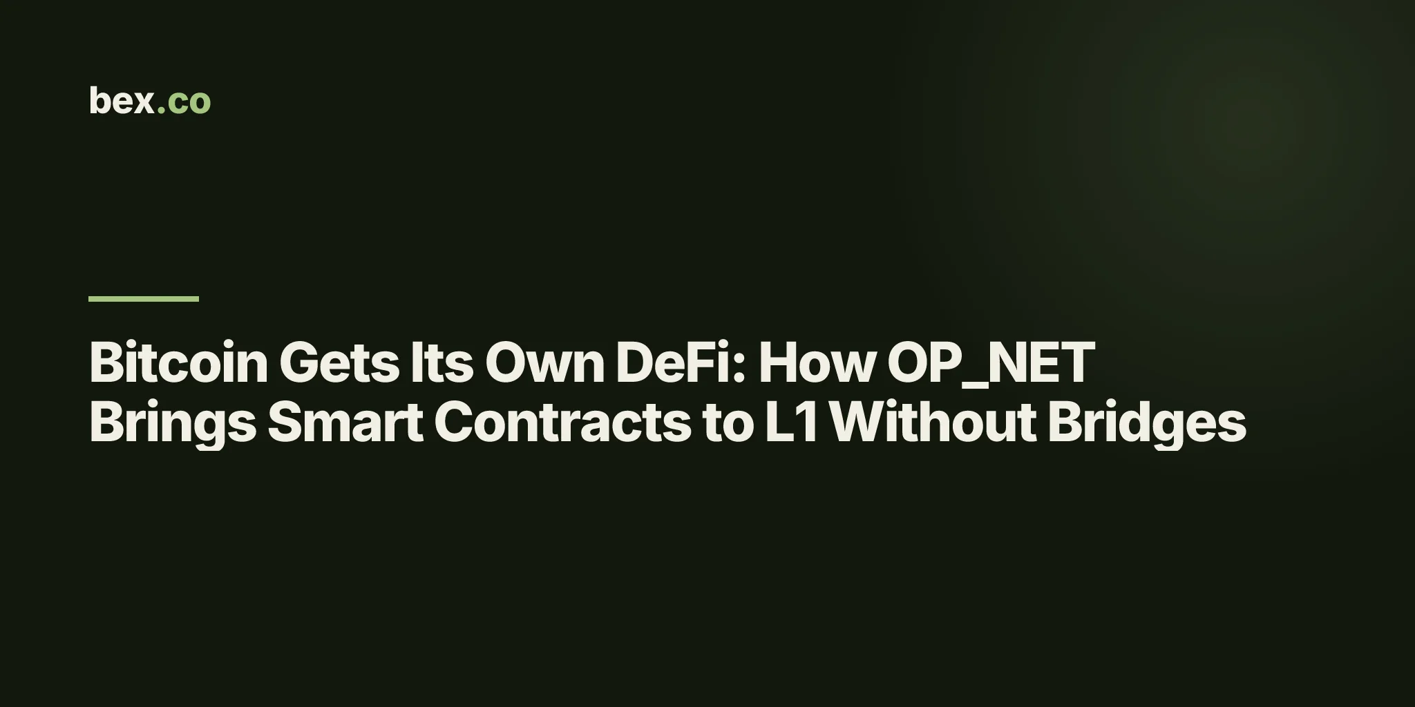 Bitcoin Gets Its Own DeFi: How OP_NET Brings Smart Contracts to L1 Without Bridges