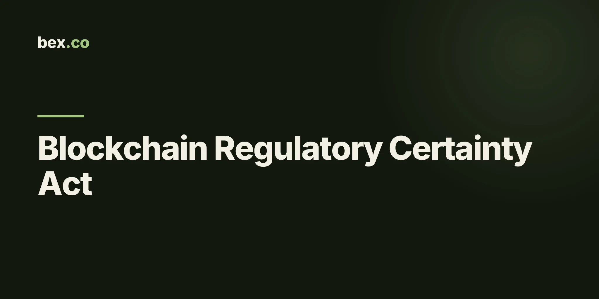 Blockchain Regulatory Certainty Act