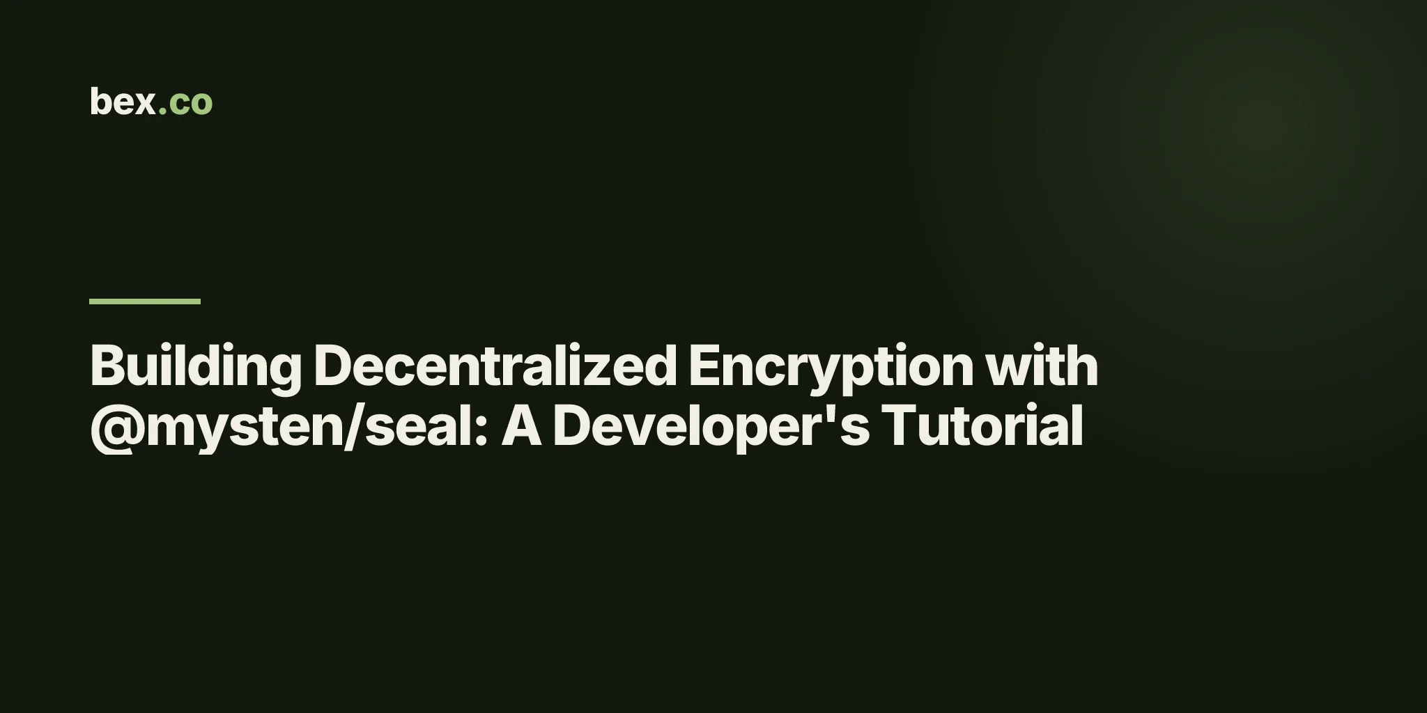 Building Decentralized Encryption with @mysten/seal: A Developer's Tutorial