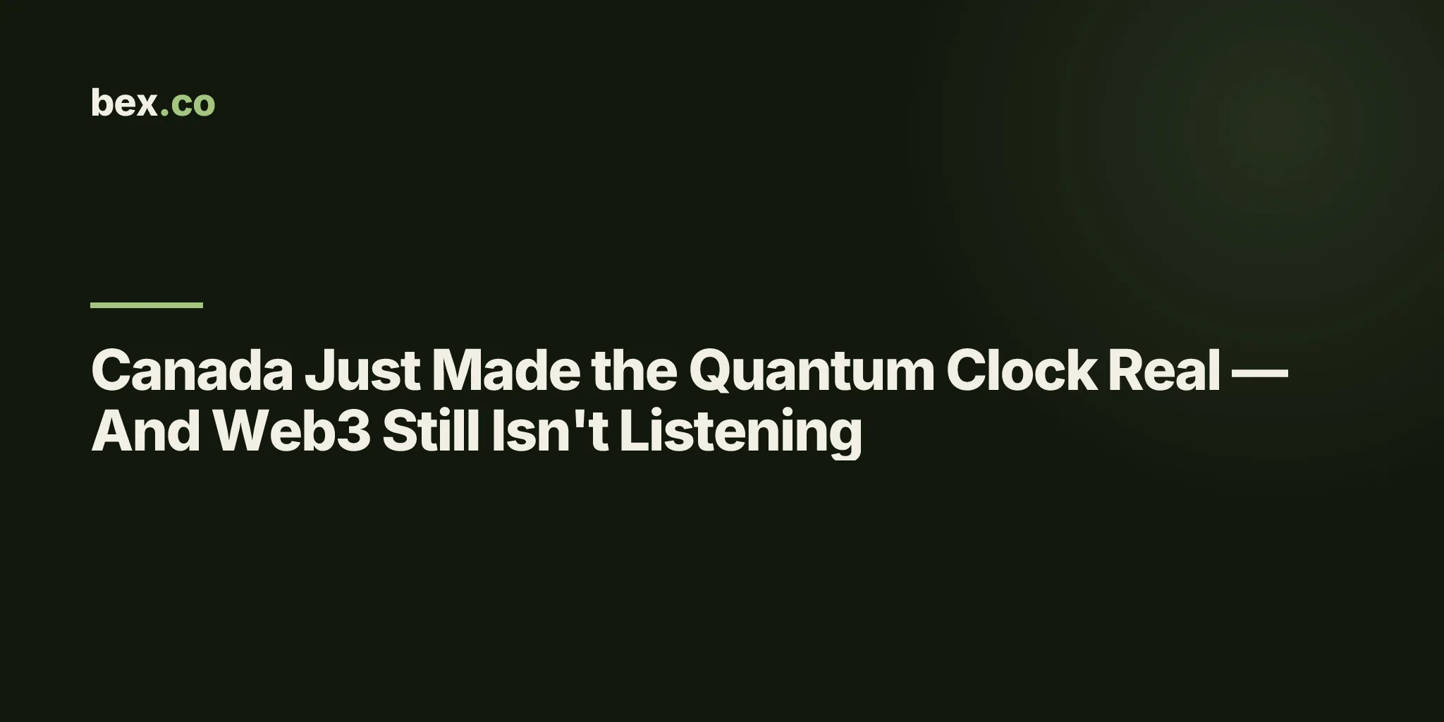 Canada Just Made the Quantum Clock Real — And Web3 Still Isn't Listening