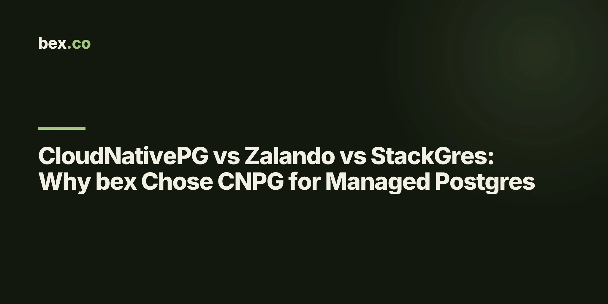 CloudNativePG vs Zalando vs StackGres: Why bex Chose CNPG for Managed Postgres