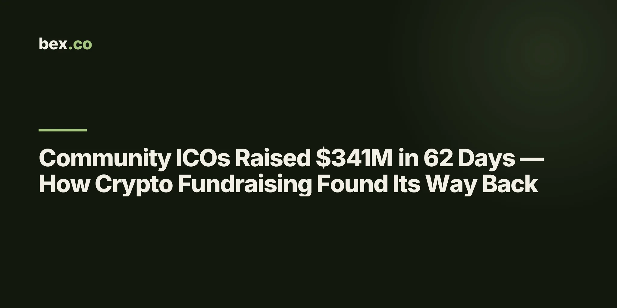 Community ICOs Raised $341M in 62 Days — How Crypto Fundraising Found Its Way Back