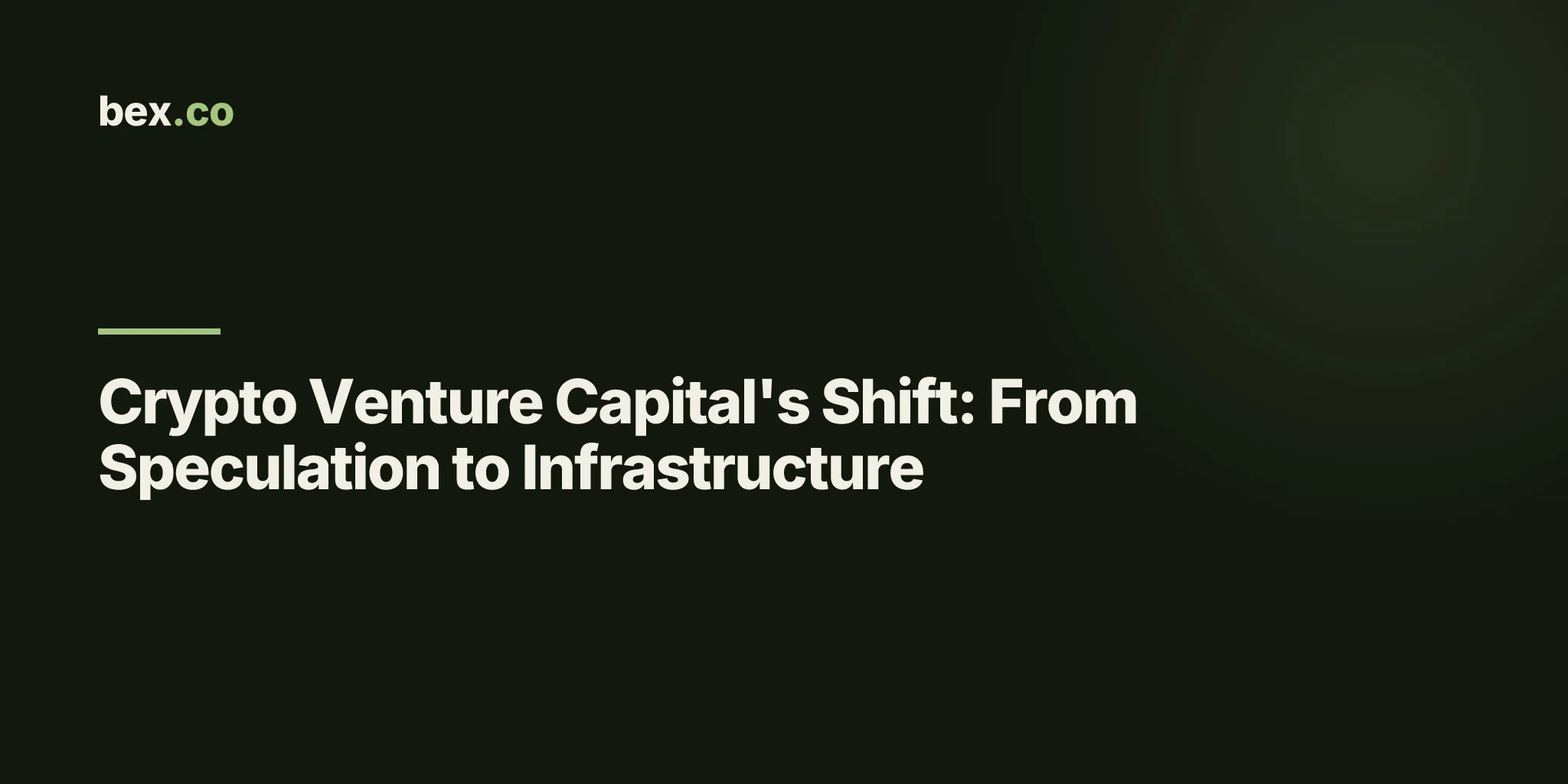 Crypto Venture Capital's Shift: From Speculation to Infrastructure