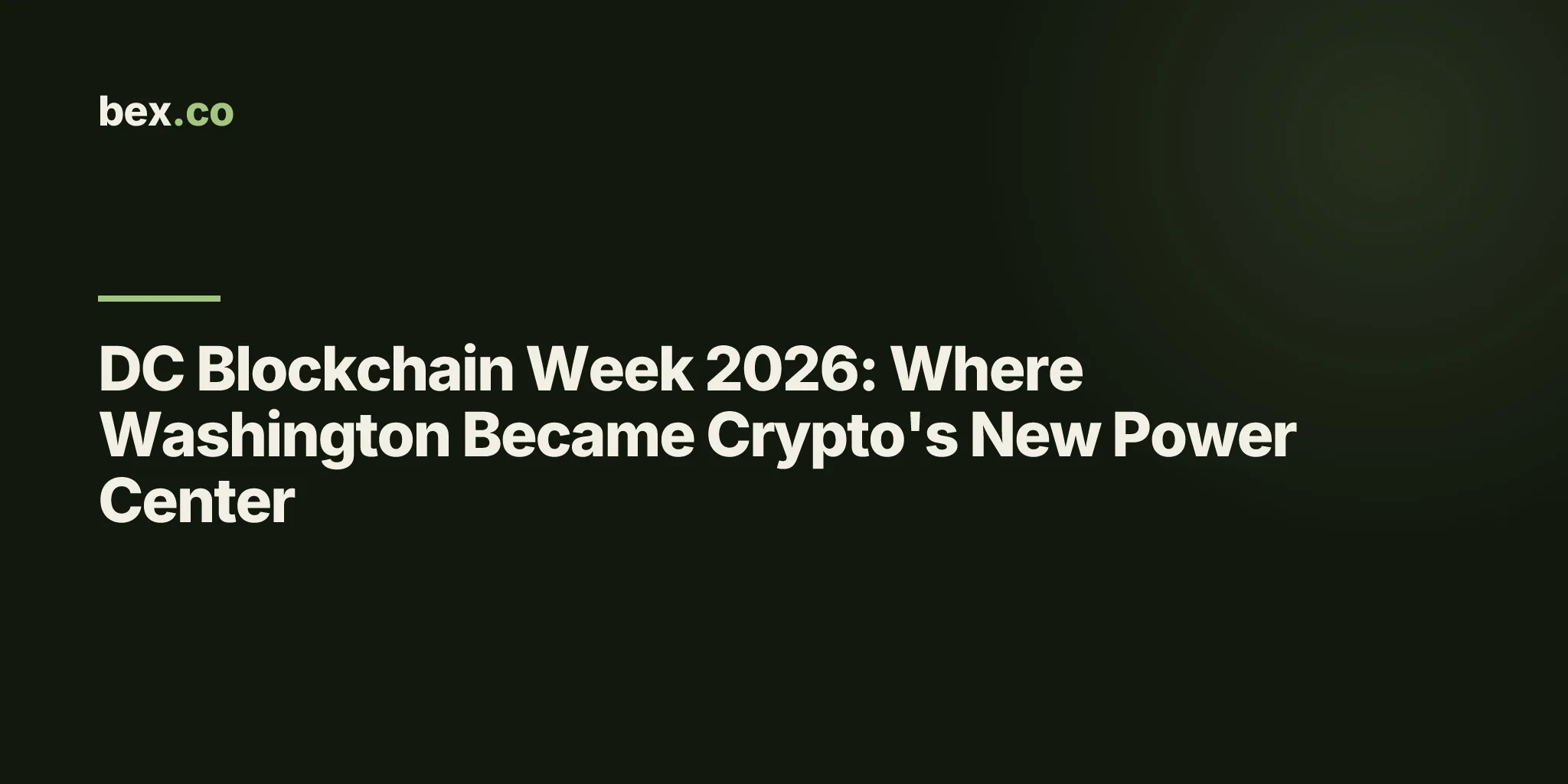 DC Blockchain Week 2026: Where Washington Became Crypto's New Power Center