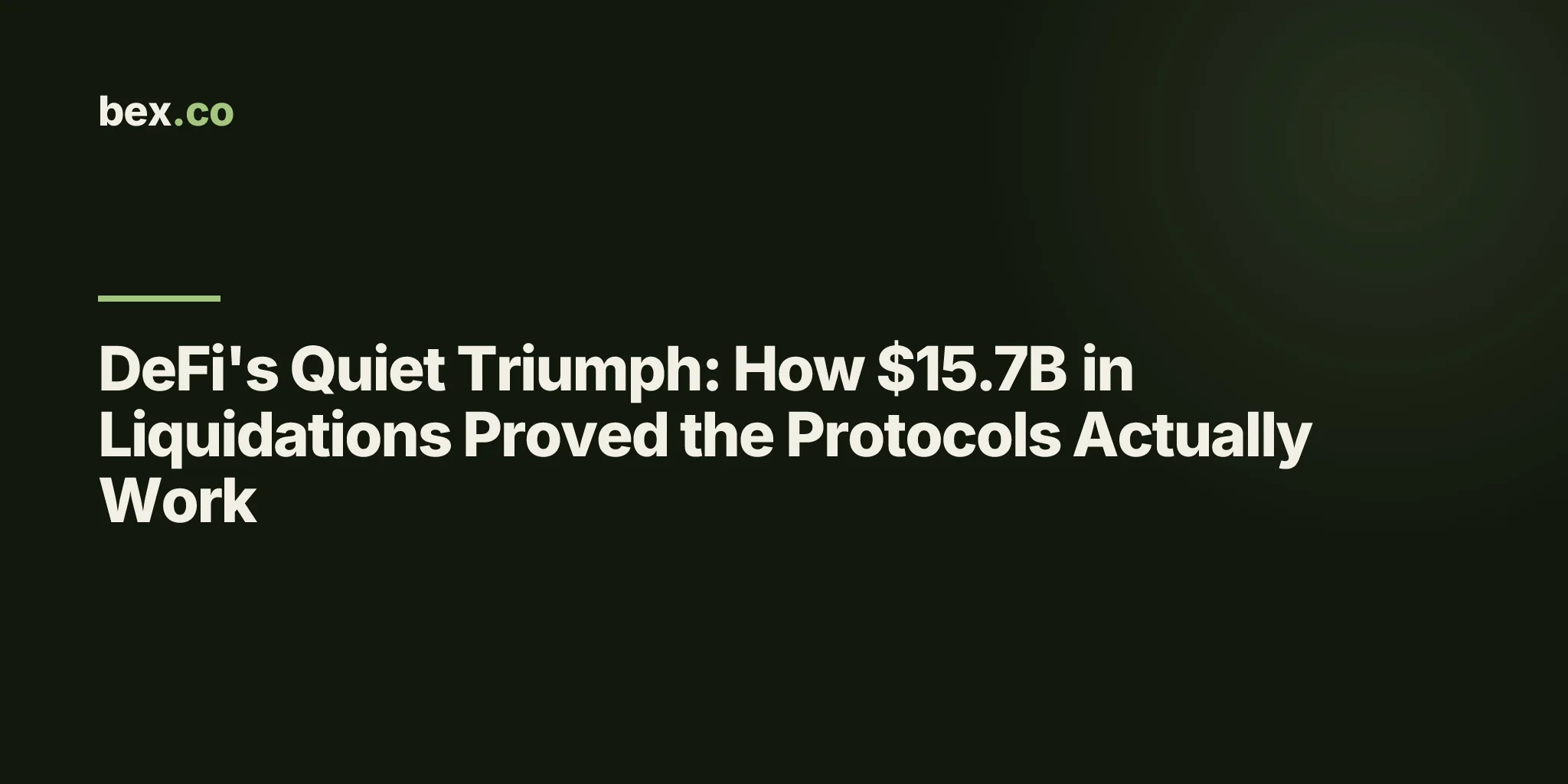 DeFi's Quiet Triumph: How $15.7B in Liquidations Proved the Protocols Actually Work